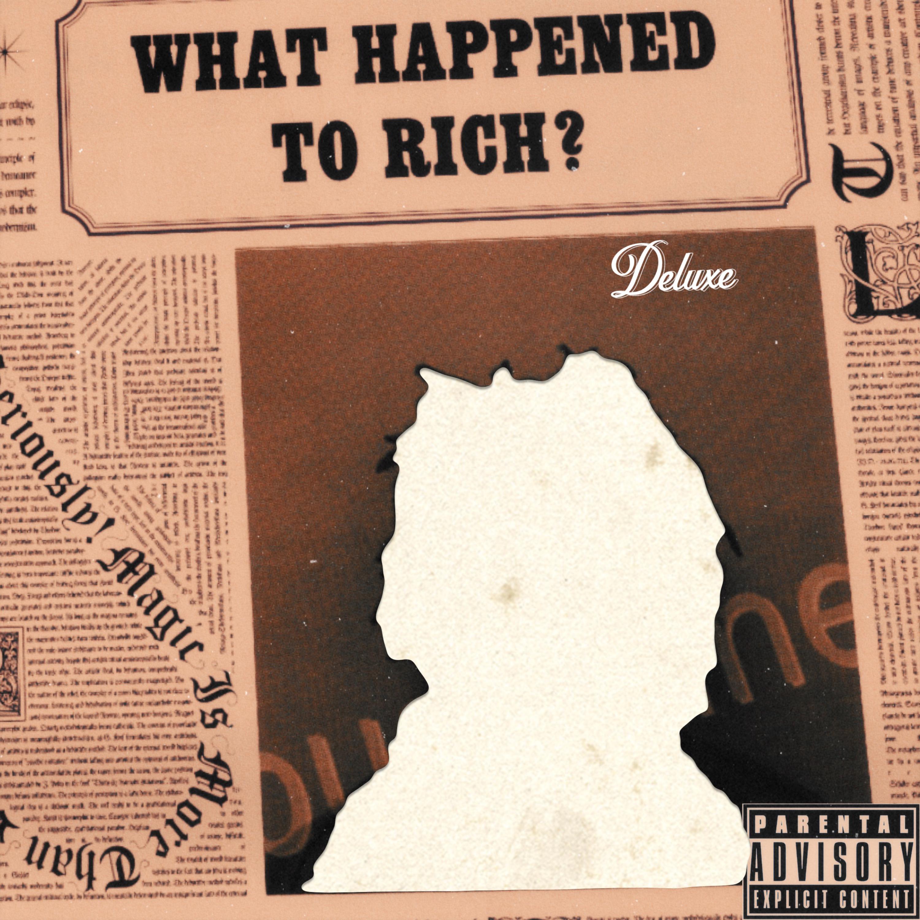 What Happened To Rich? (deluxe) artwork