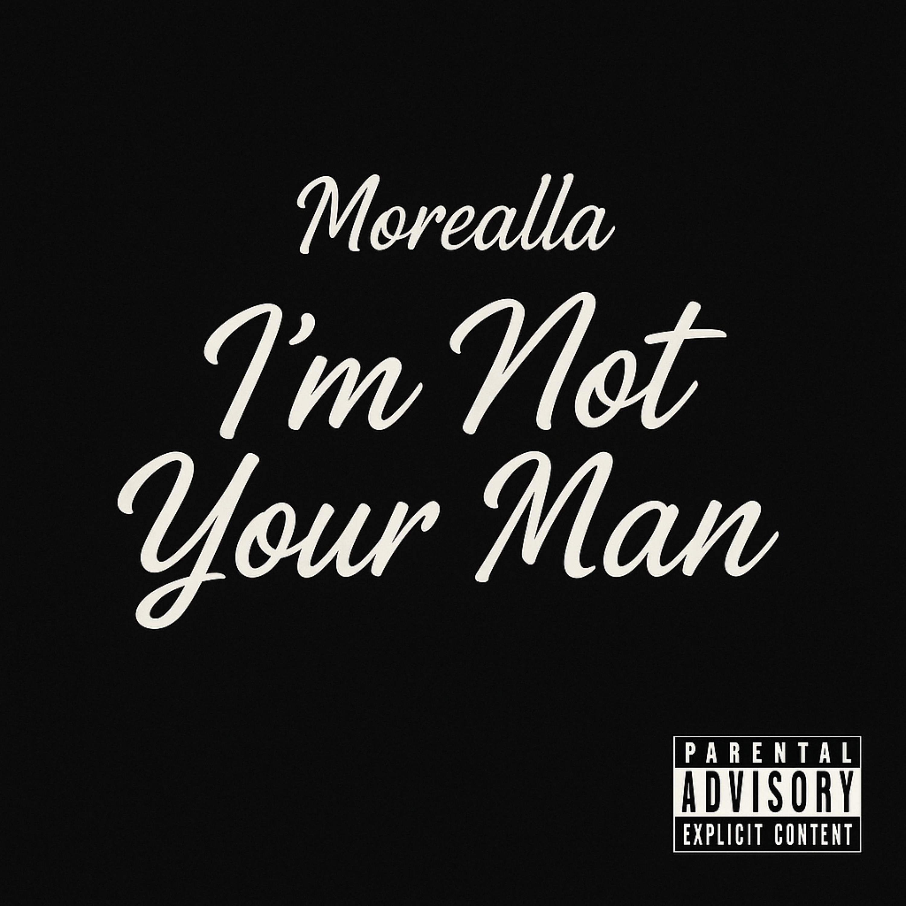 I’m not your man by Morealla cover art