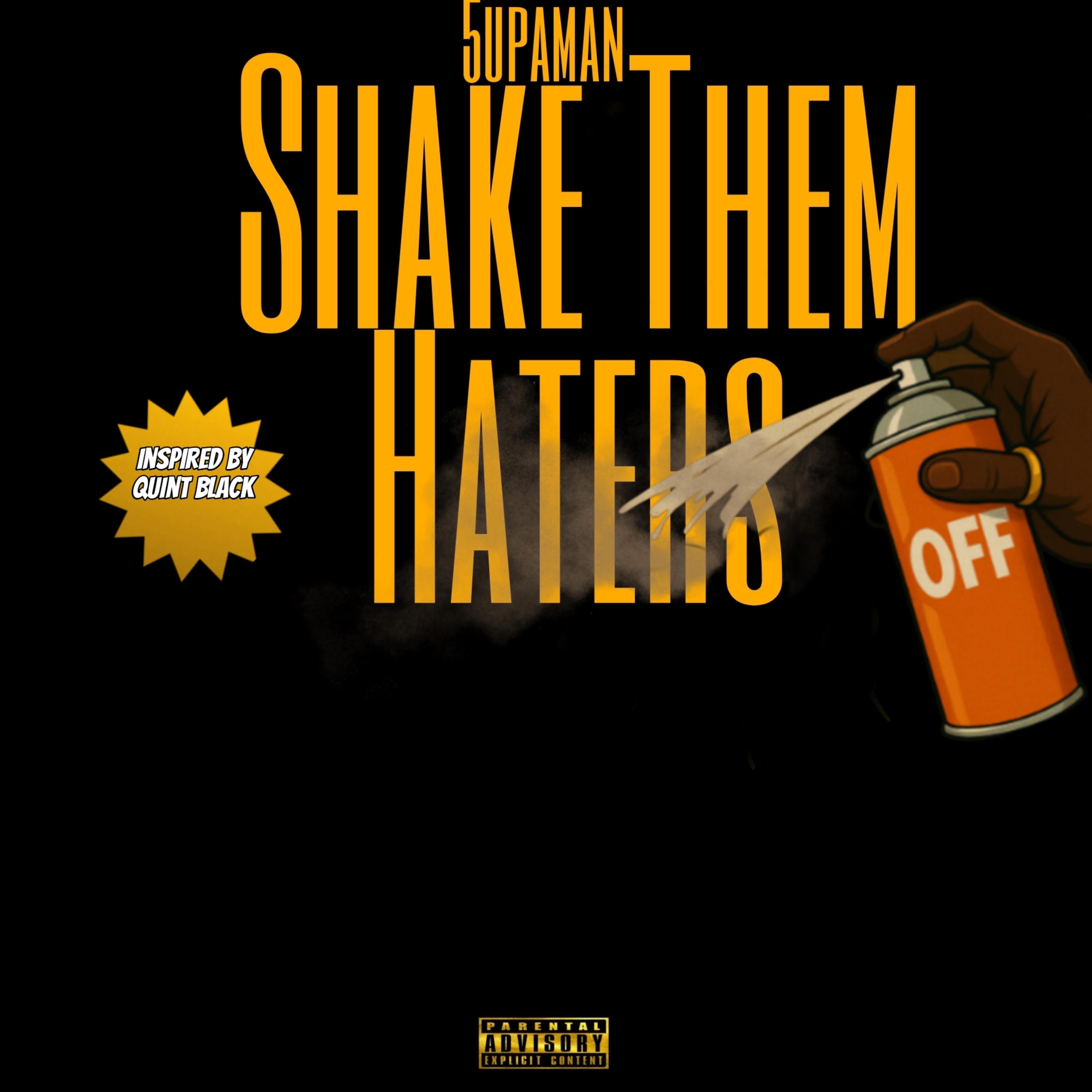 Shake Them Haters by 5upaman cover art