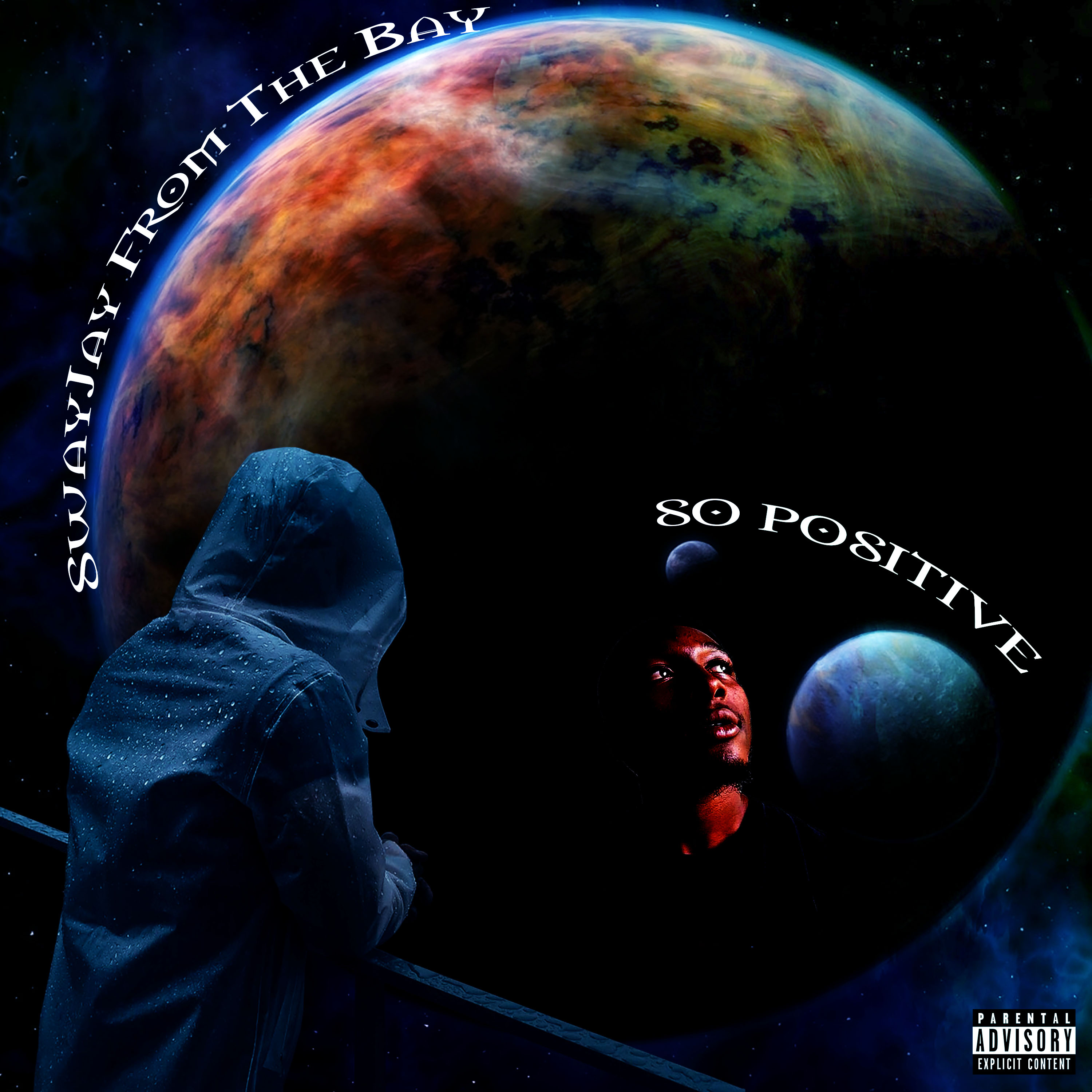SoPositive by SwayJay From The Bay cover art