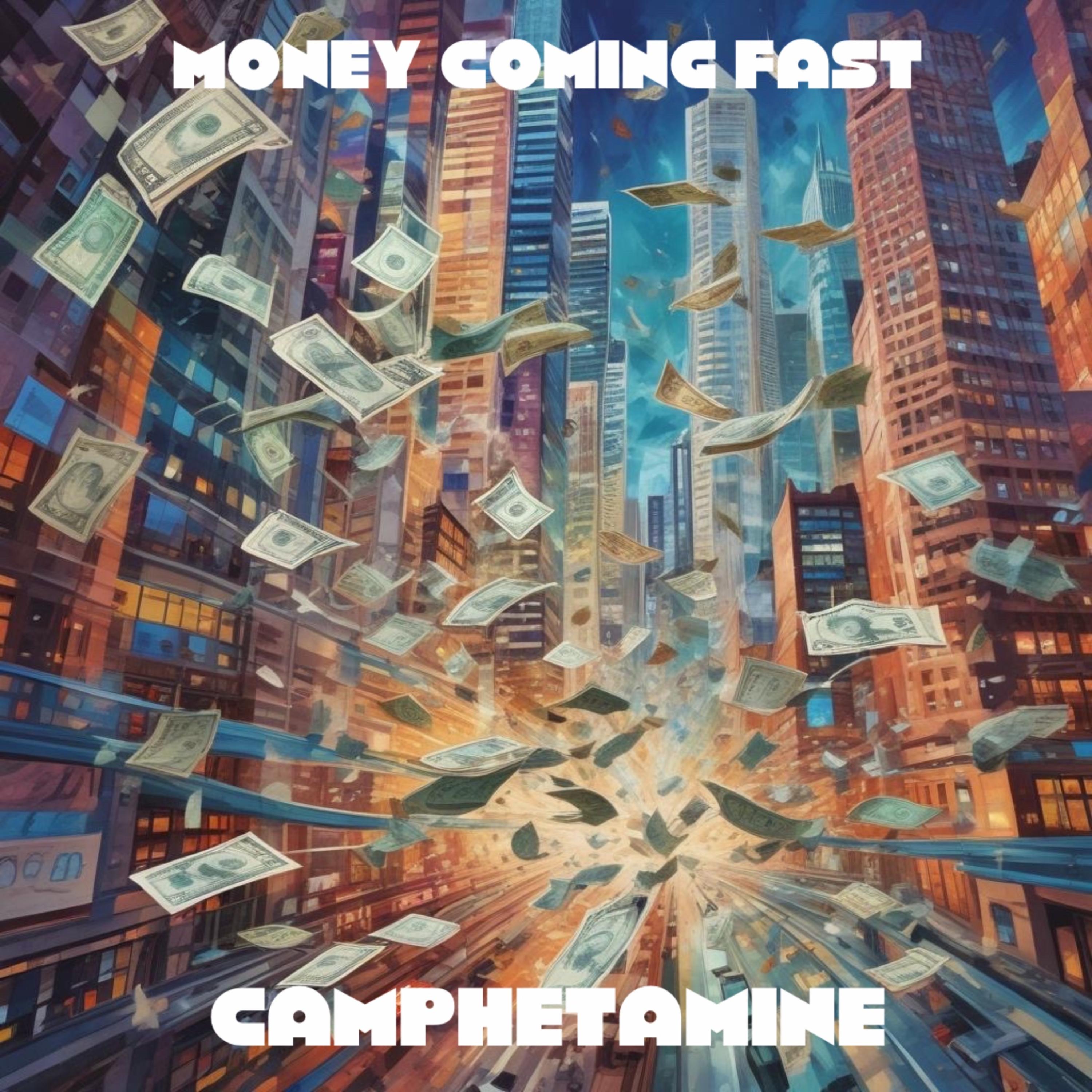Money Coming Fast artwork