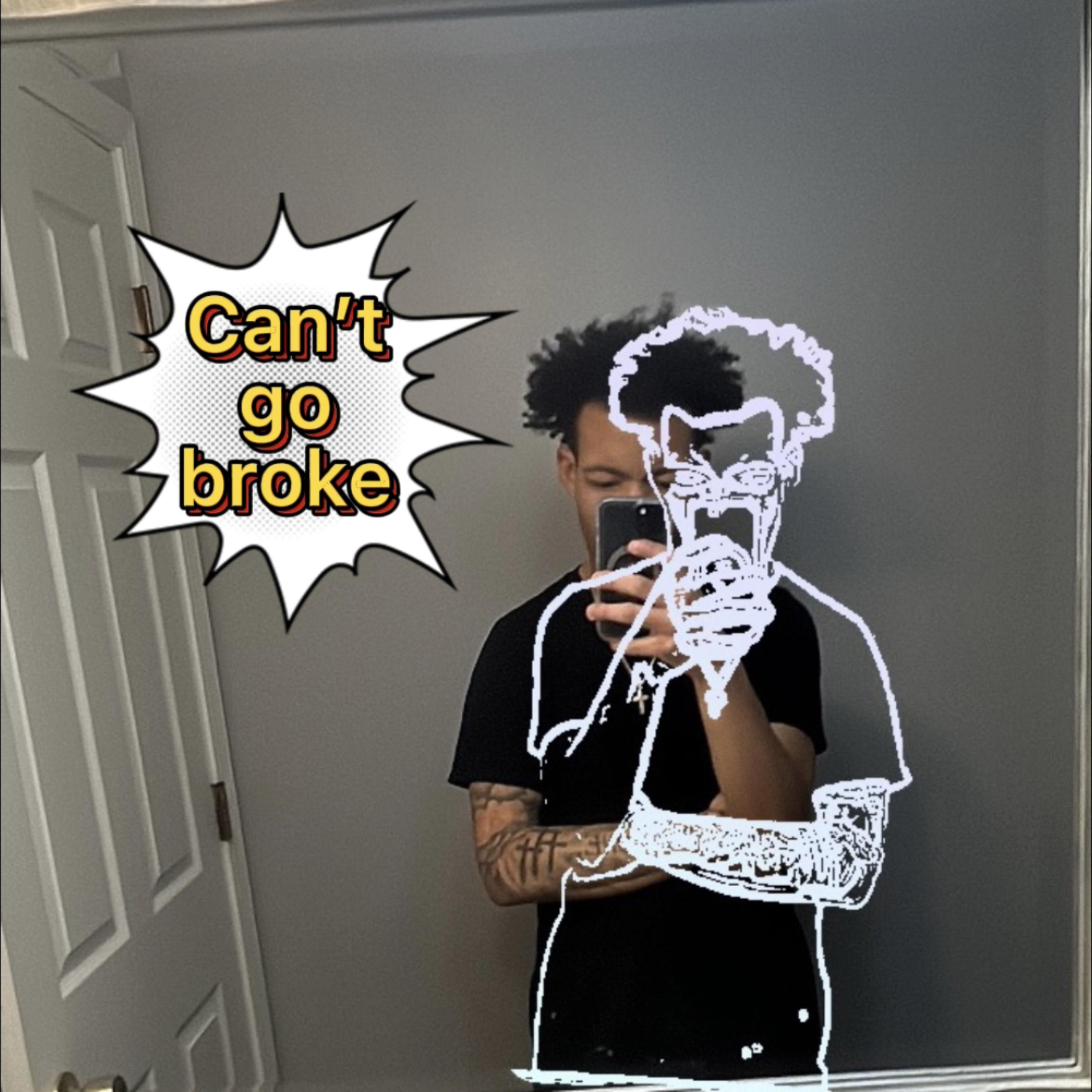 Can’t Go Broke artwork