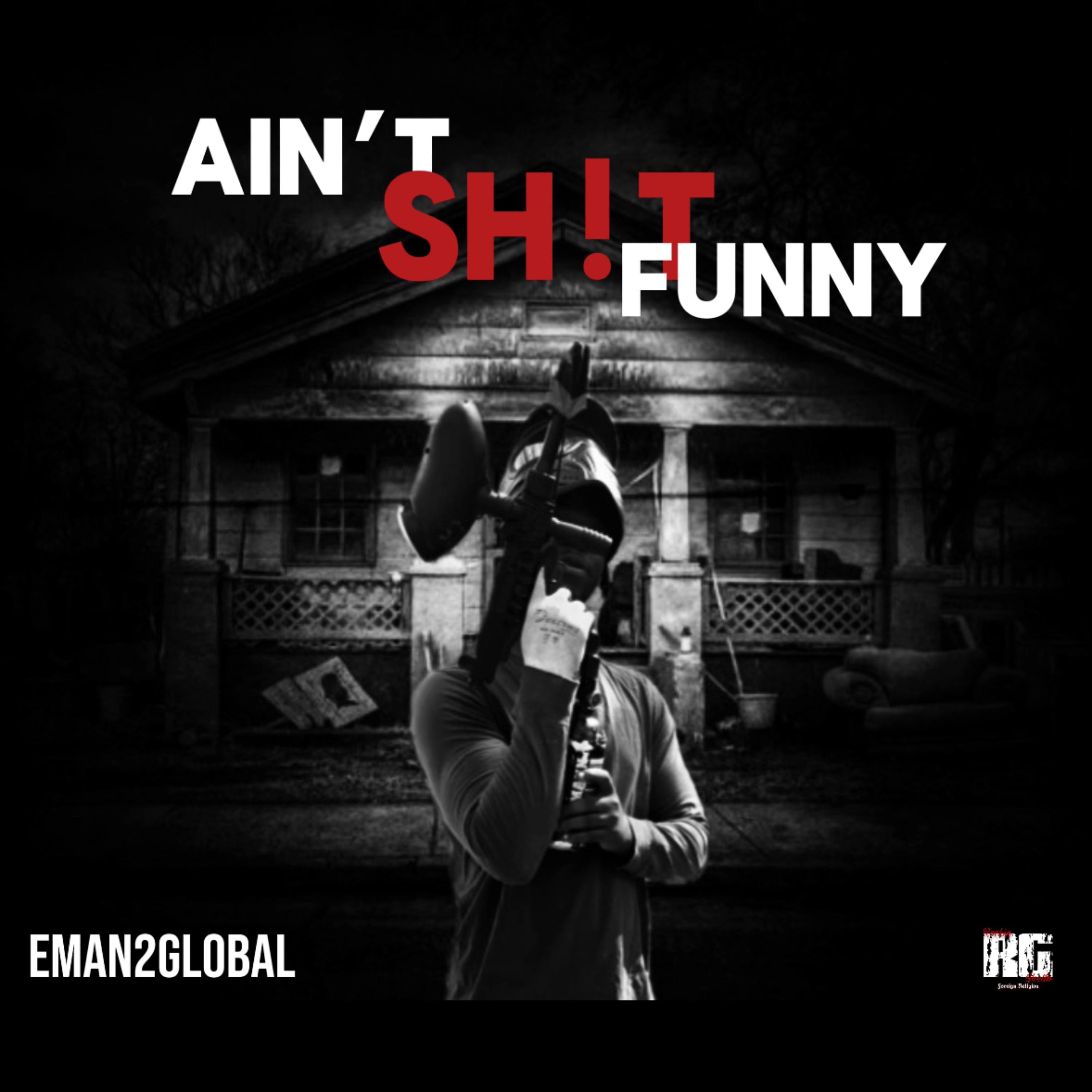Ain’t Sh!t Funny artwork