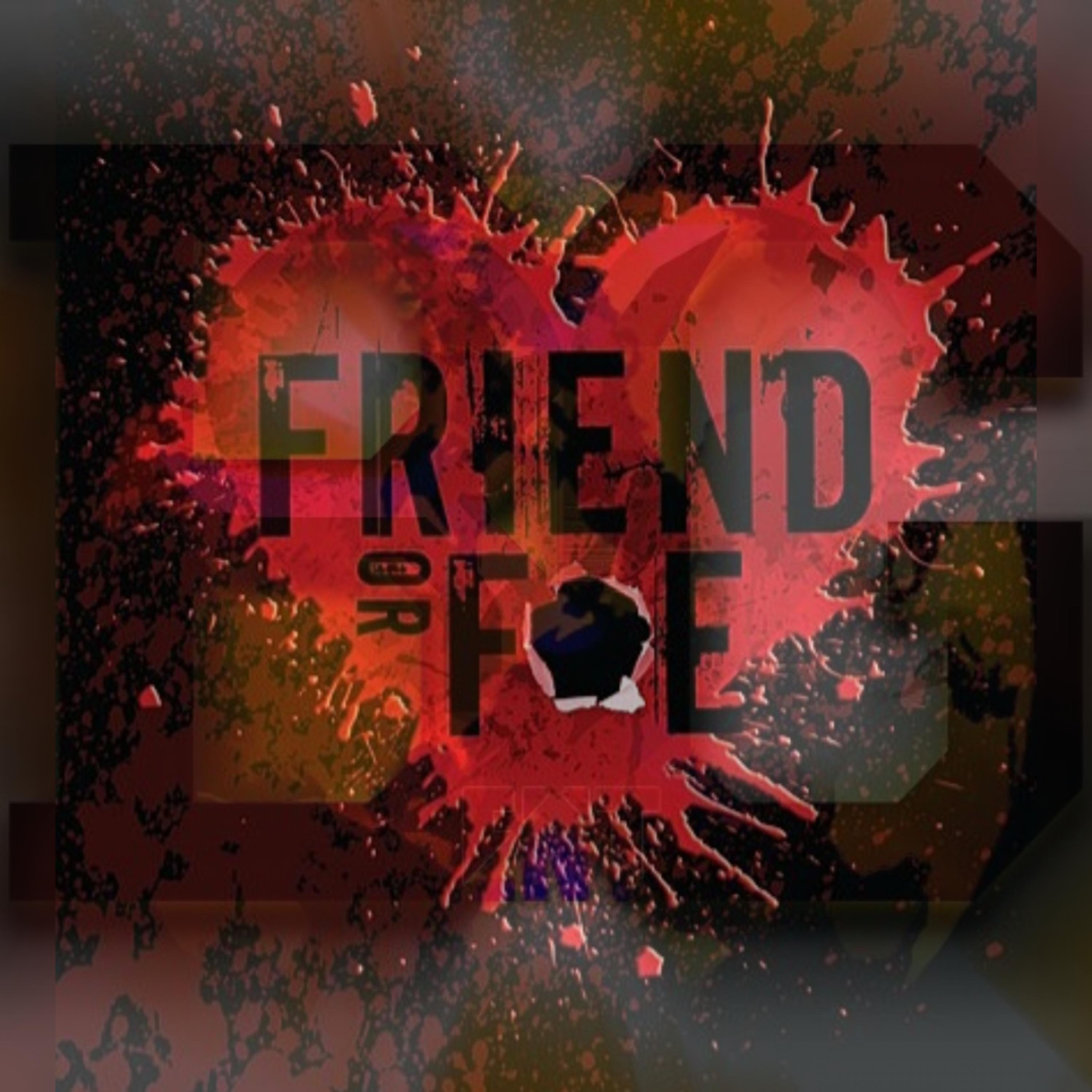 Friend Or Foe artwork
