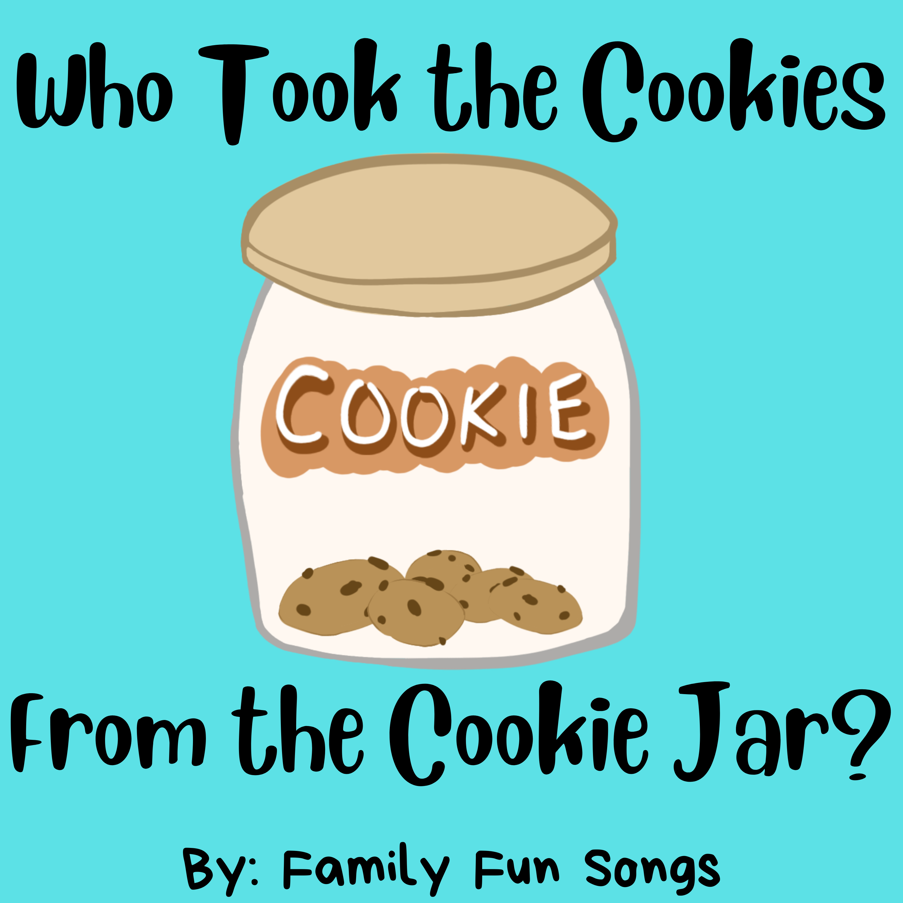Who Took The Cookies From The Cookie Jar? artwork