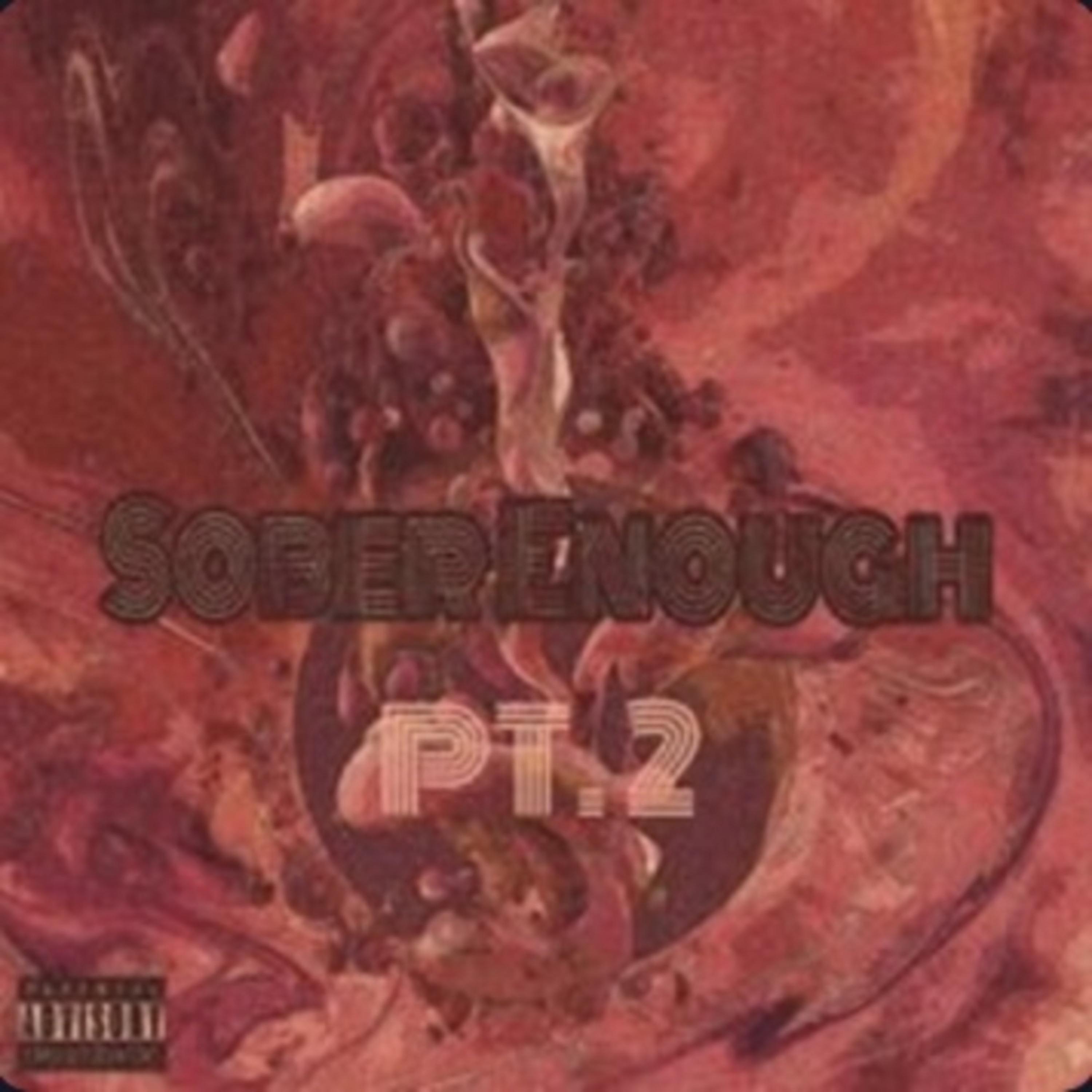 Sober Enough Pt. 2 artwork
