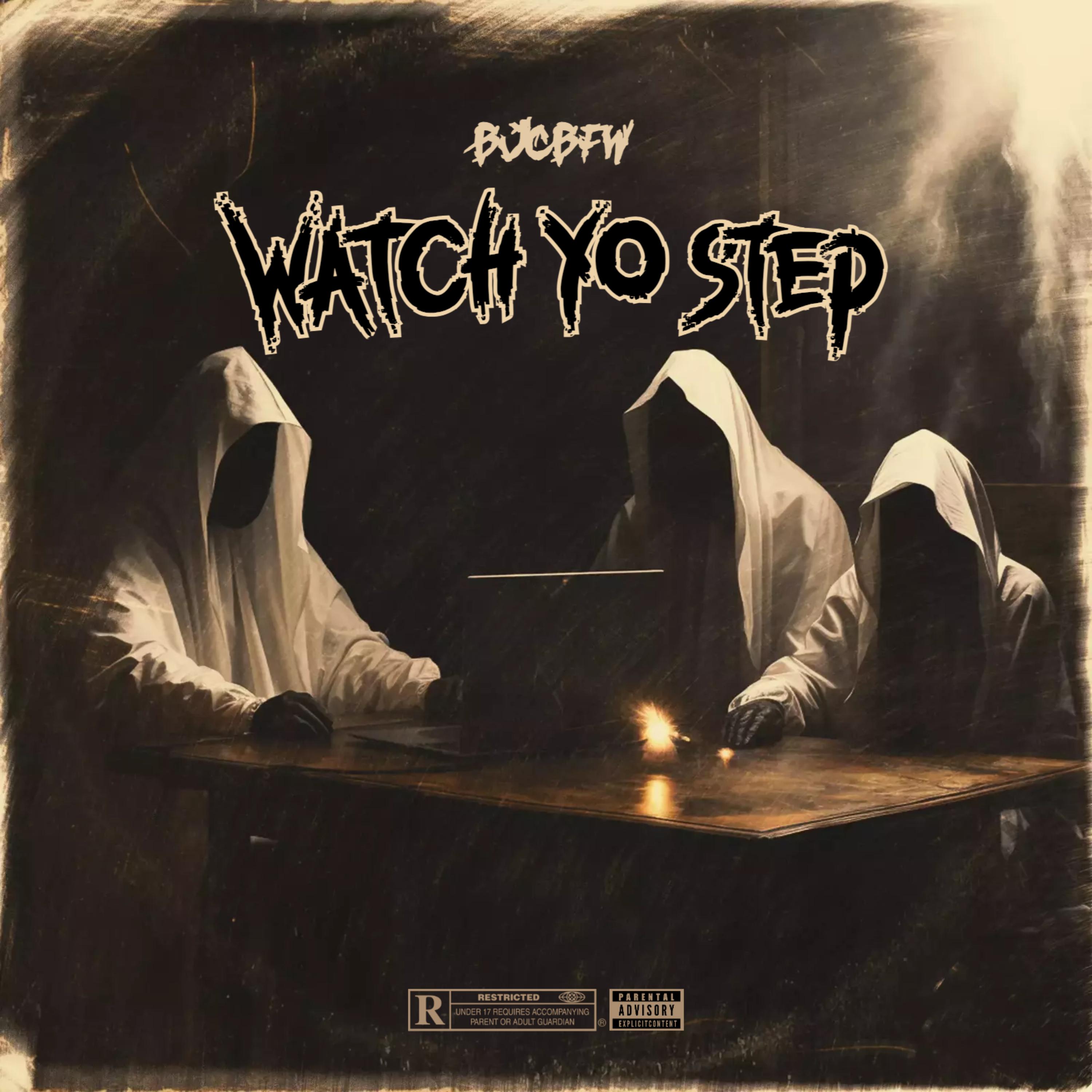 WATCH YO STEP artwork