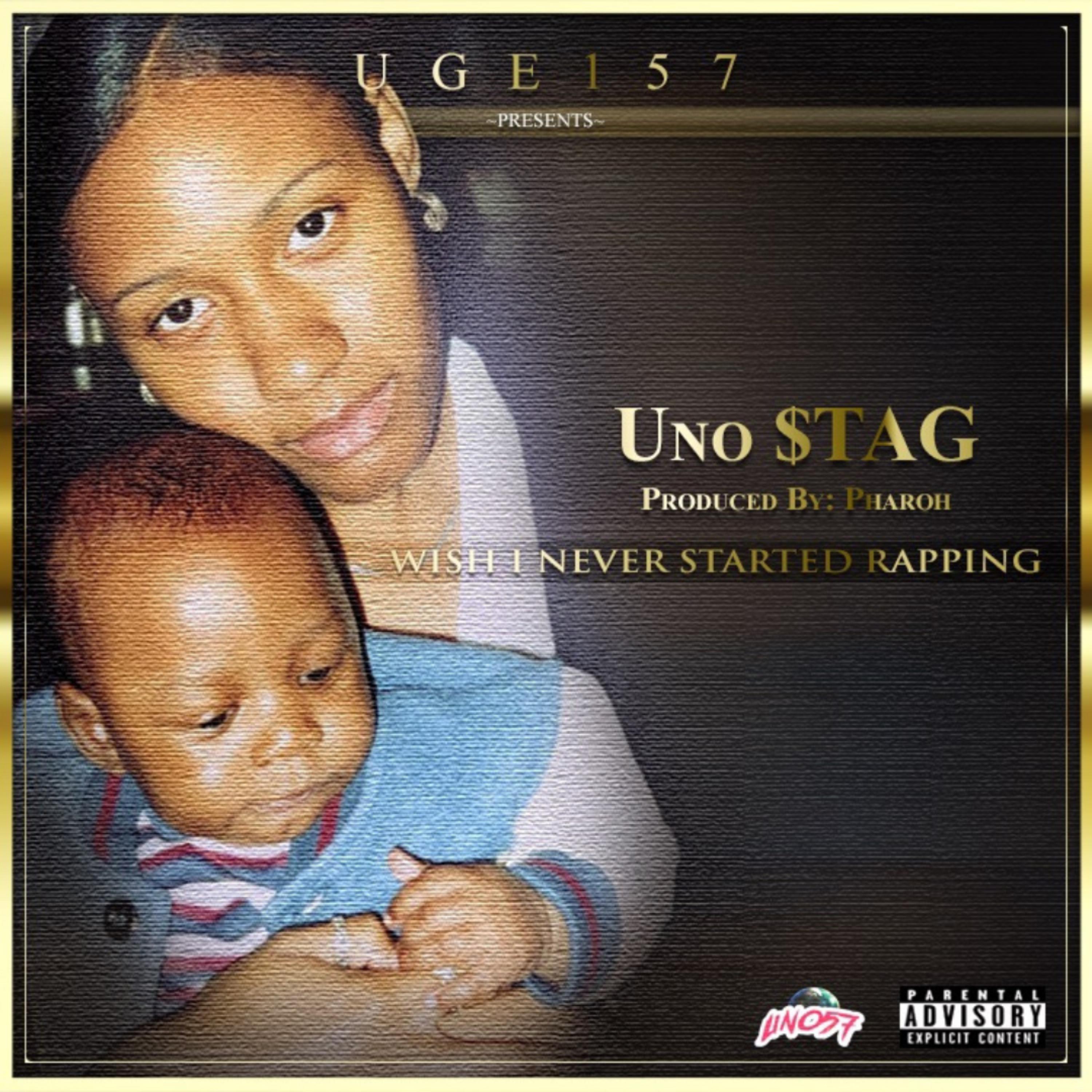 Wish I Never Started Rapping by Uno $TAG cover art
