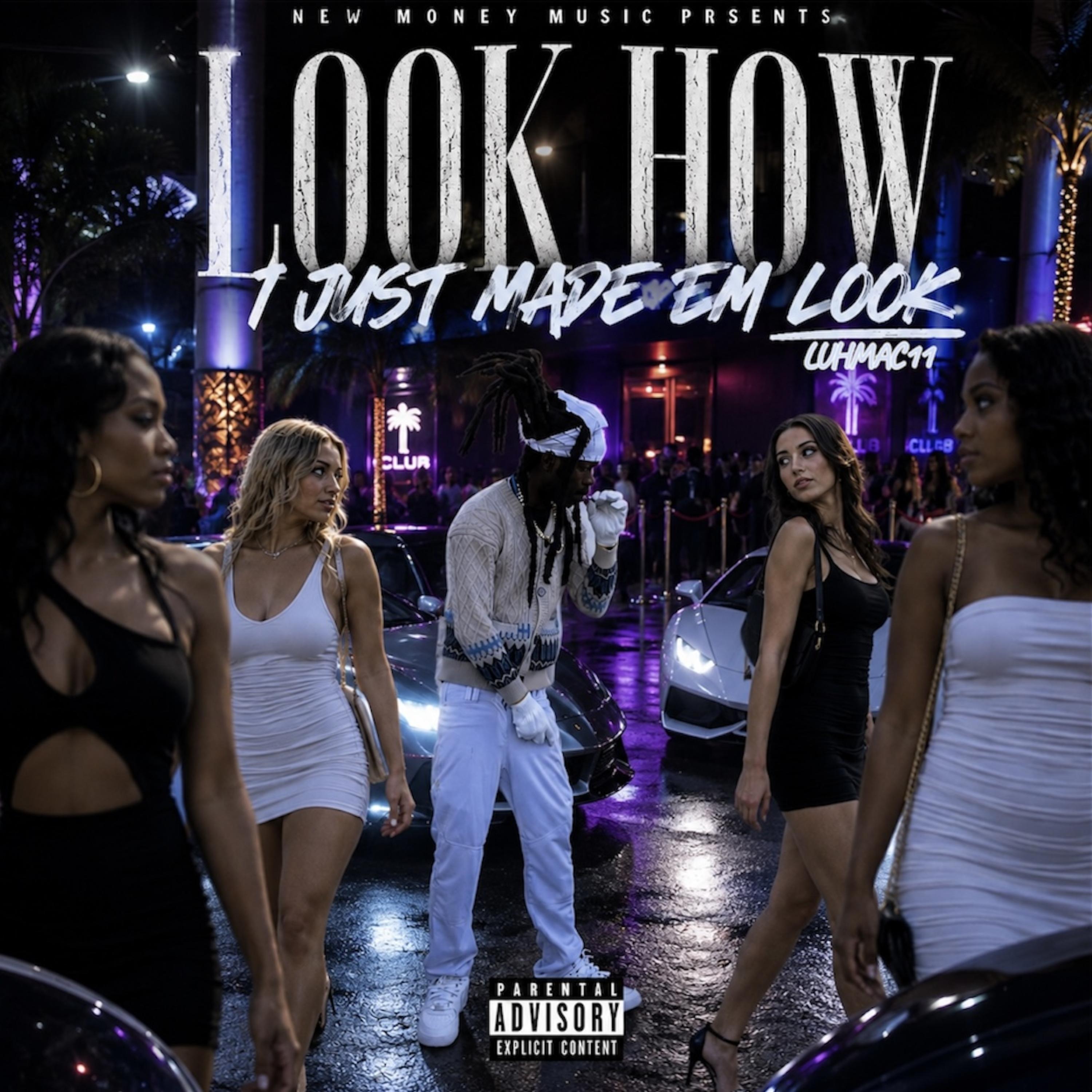 LOOK HOW I JUST MADE EM LOOK by Lilduffle cover art