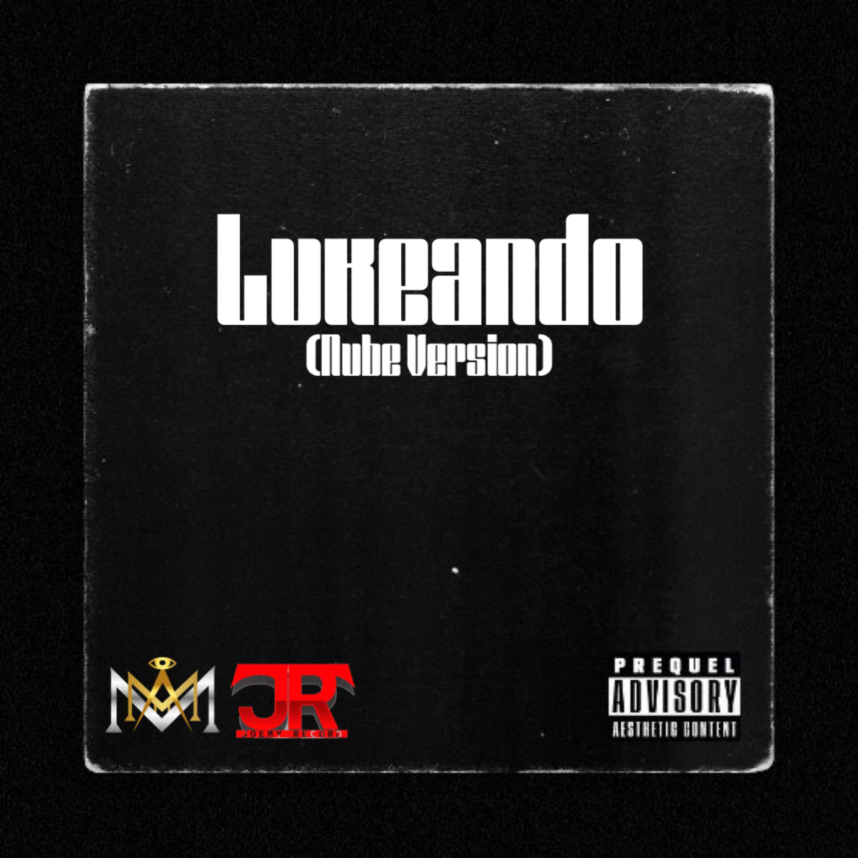 Lukeando (Nube Version) by NUBE cover art