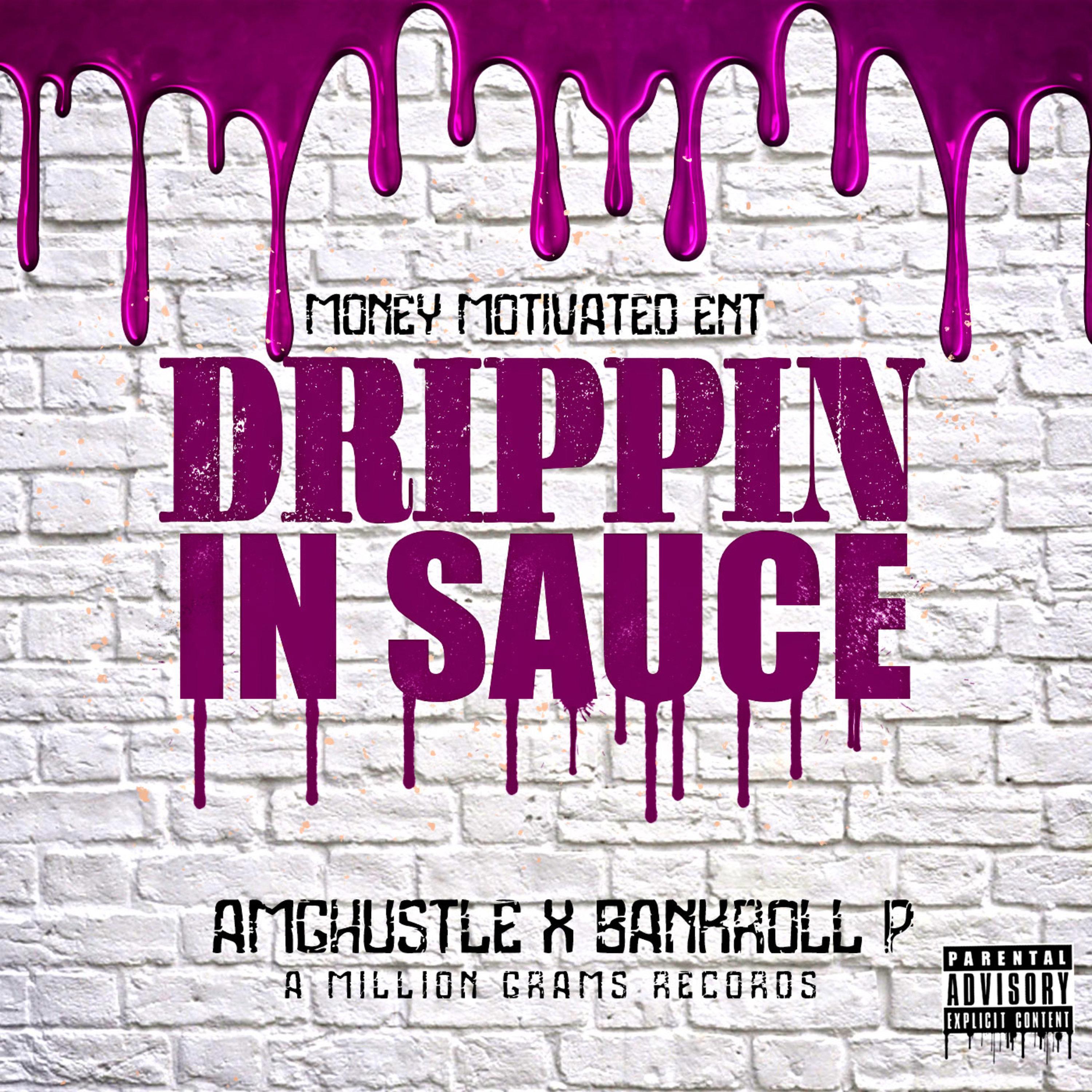 Drippin' in Sauce by A Million Grams cover art