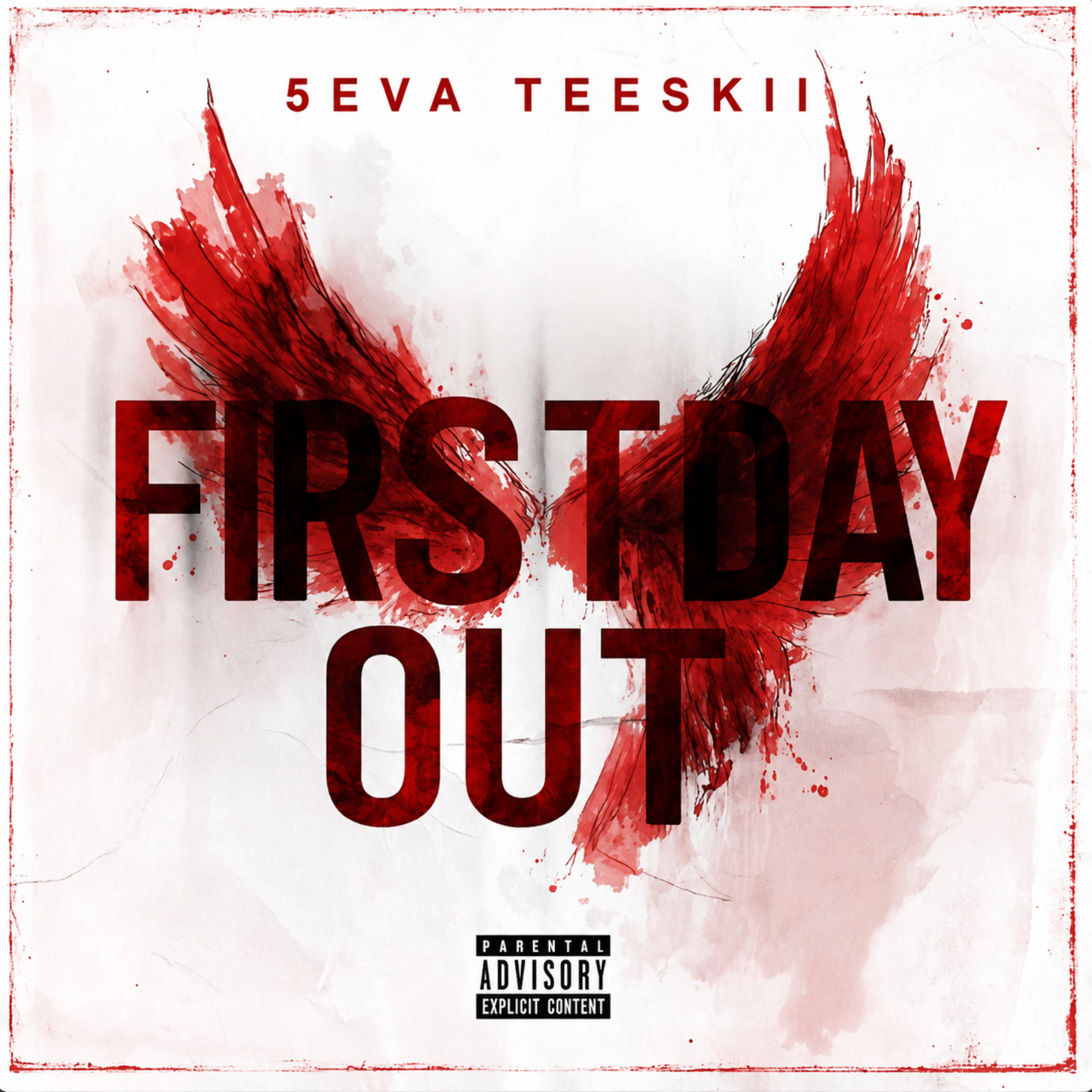 First Day Out by 5eva Teeskii cover art