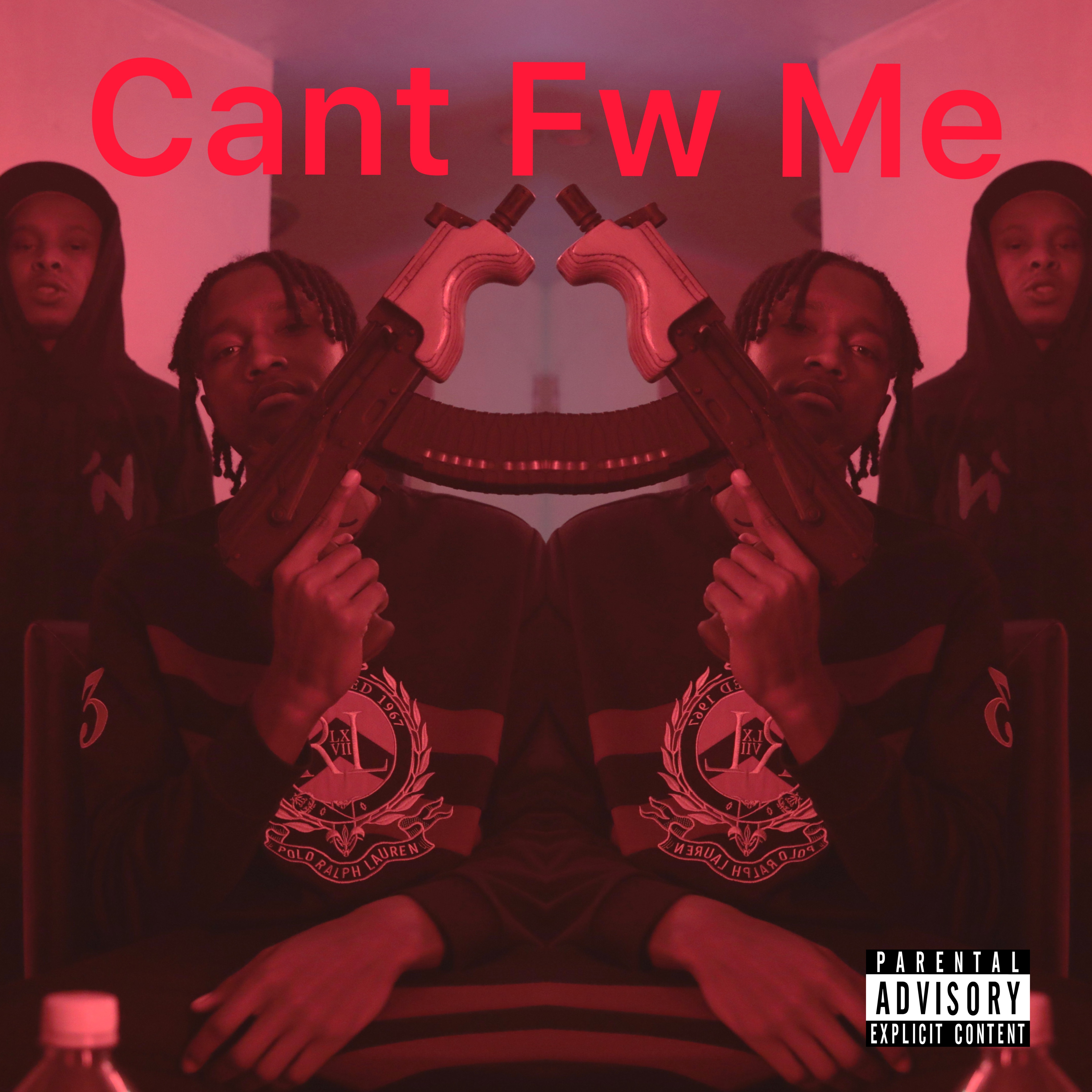 Cant Fw Me artwork
