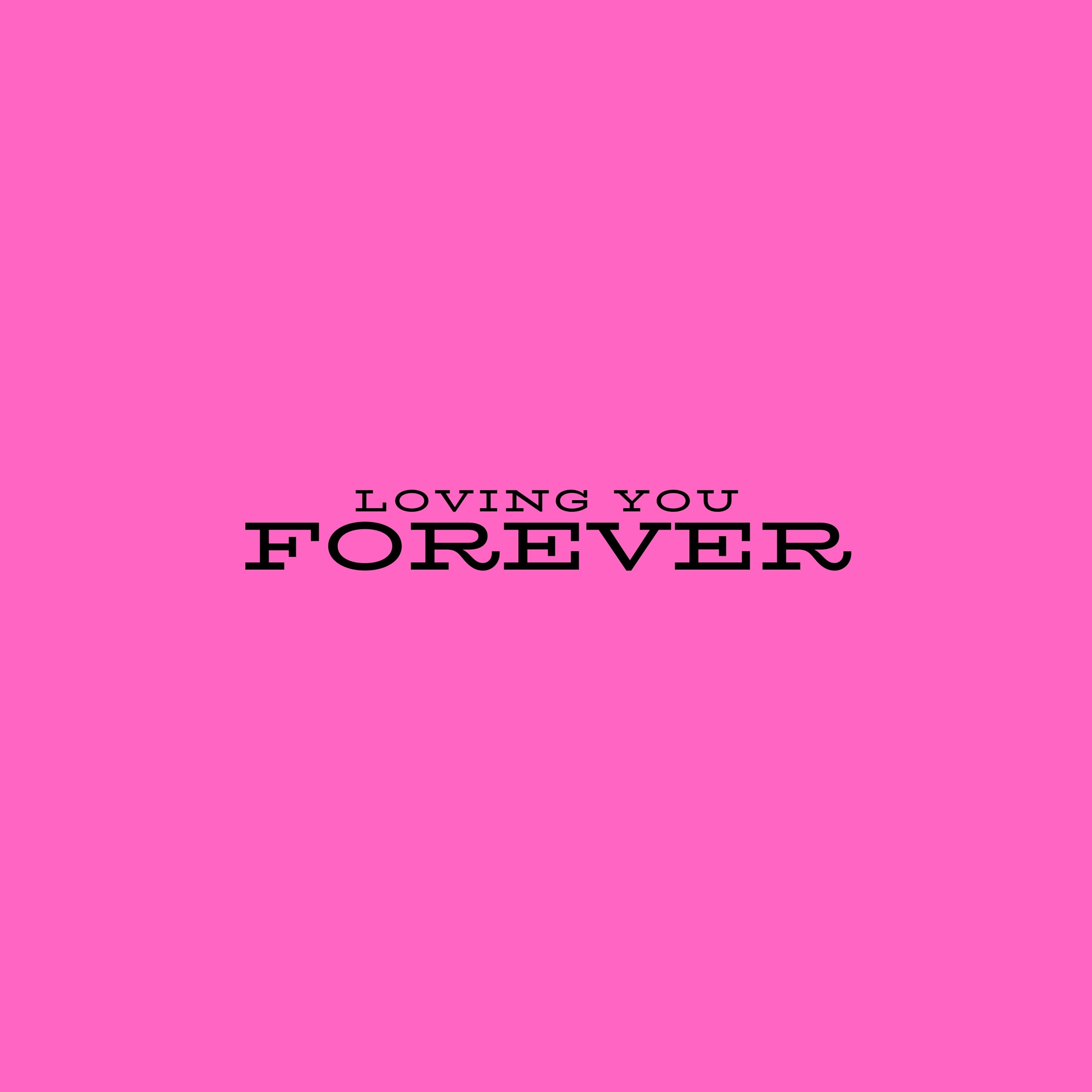 LOVING YOU FOREVER artwork