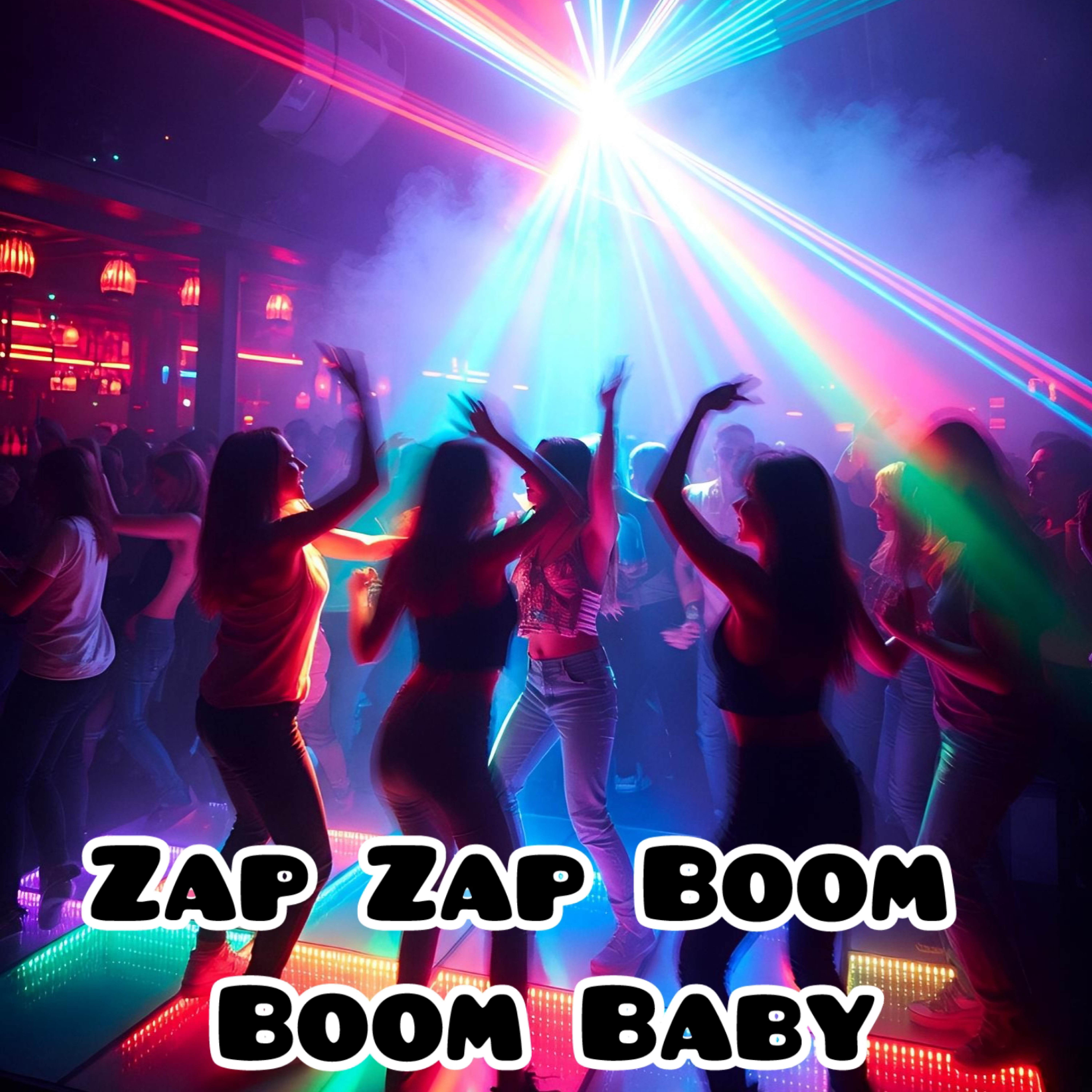 Zap Zap Boom Boom Baby artwork