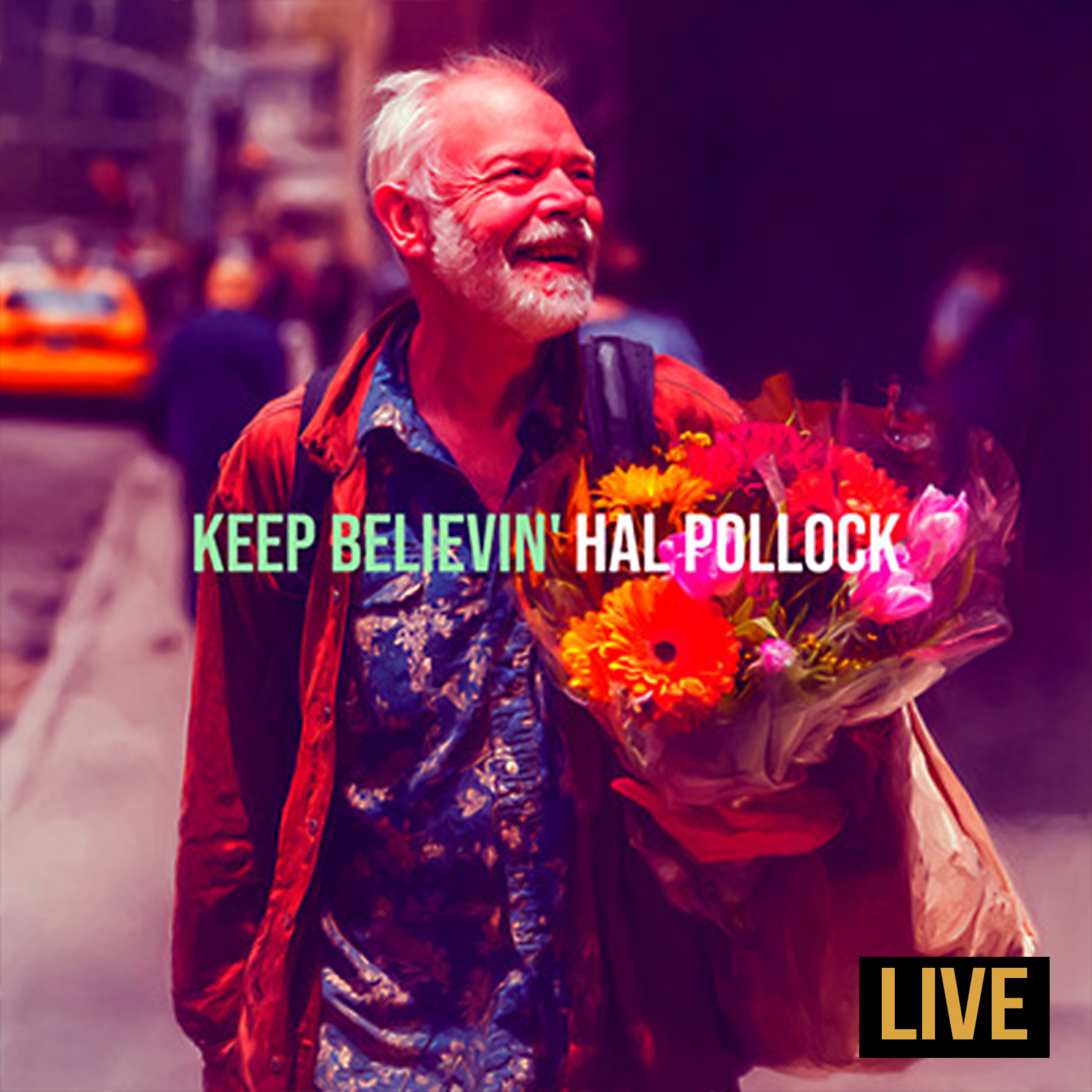 Keep Believin' (LIVE) by Hal Pollock cover art