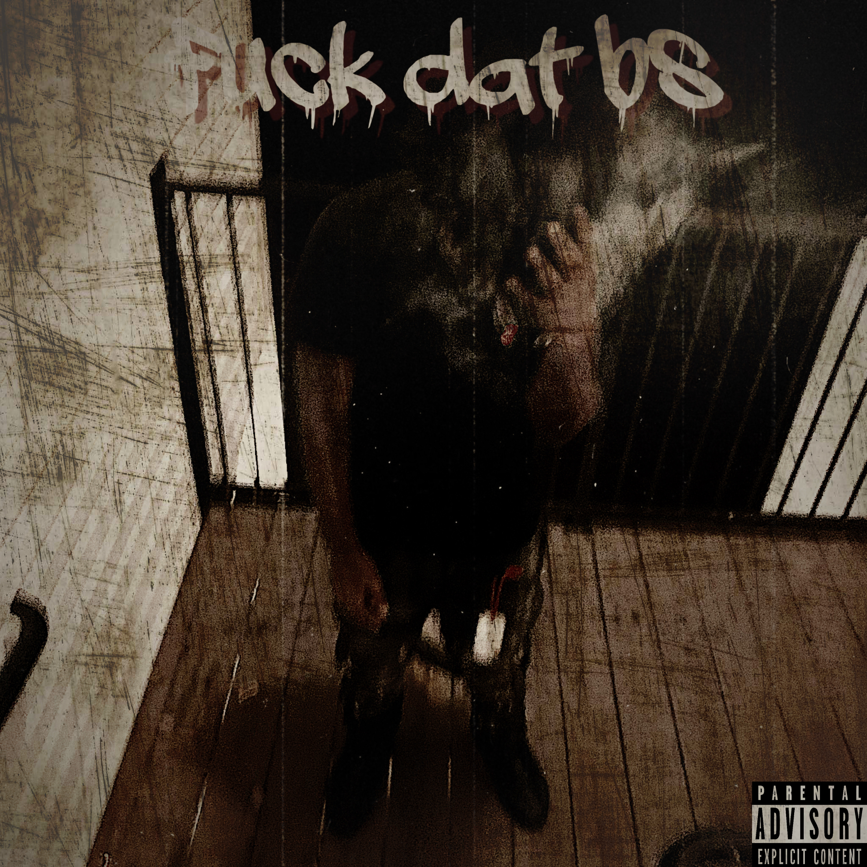 Fuck Dat Bs artwork