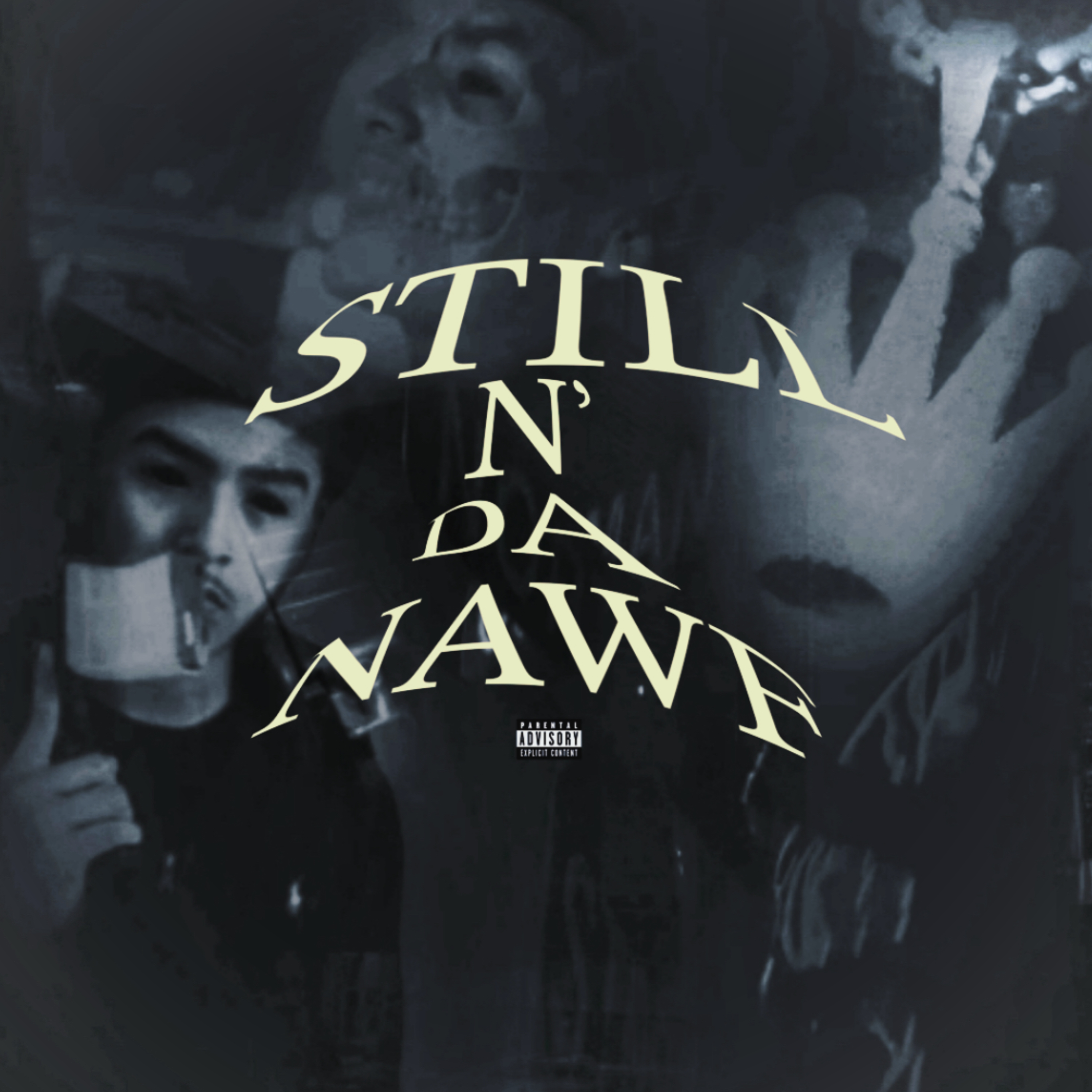 Still N’ Da Nawf artwork