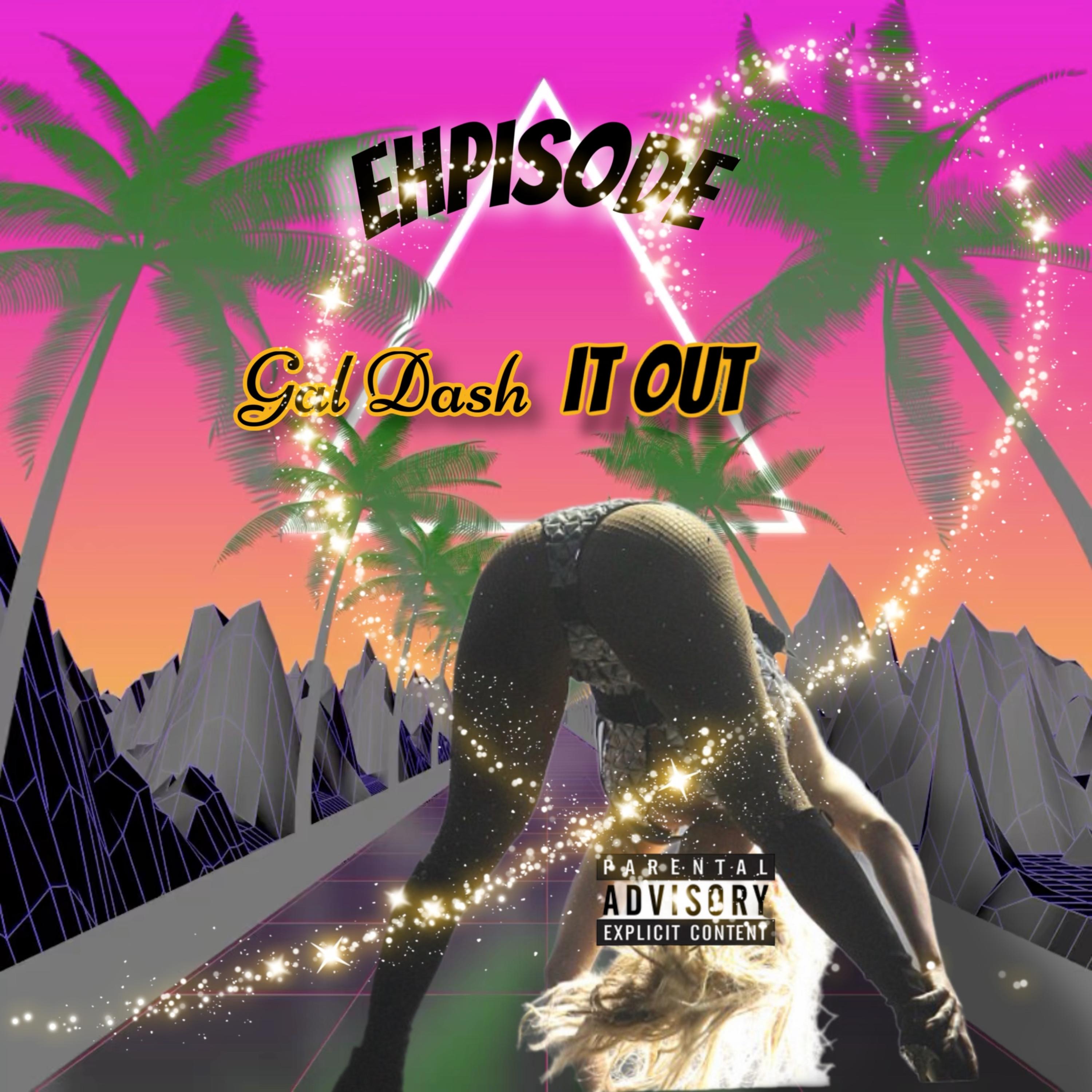 Gal Dash It Out artwork