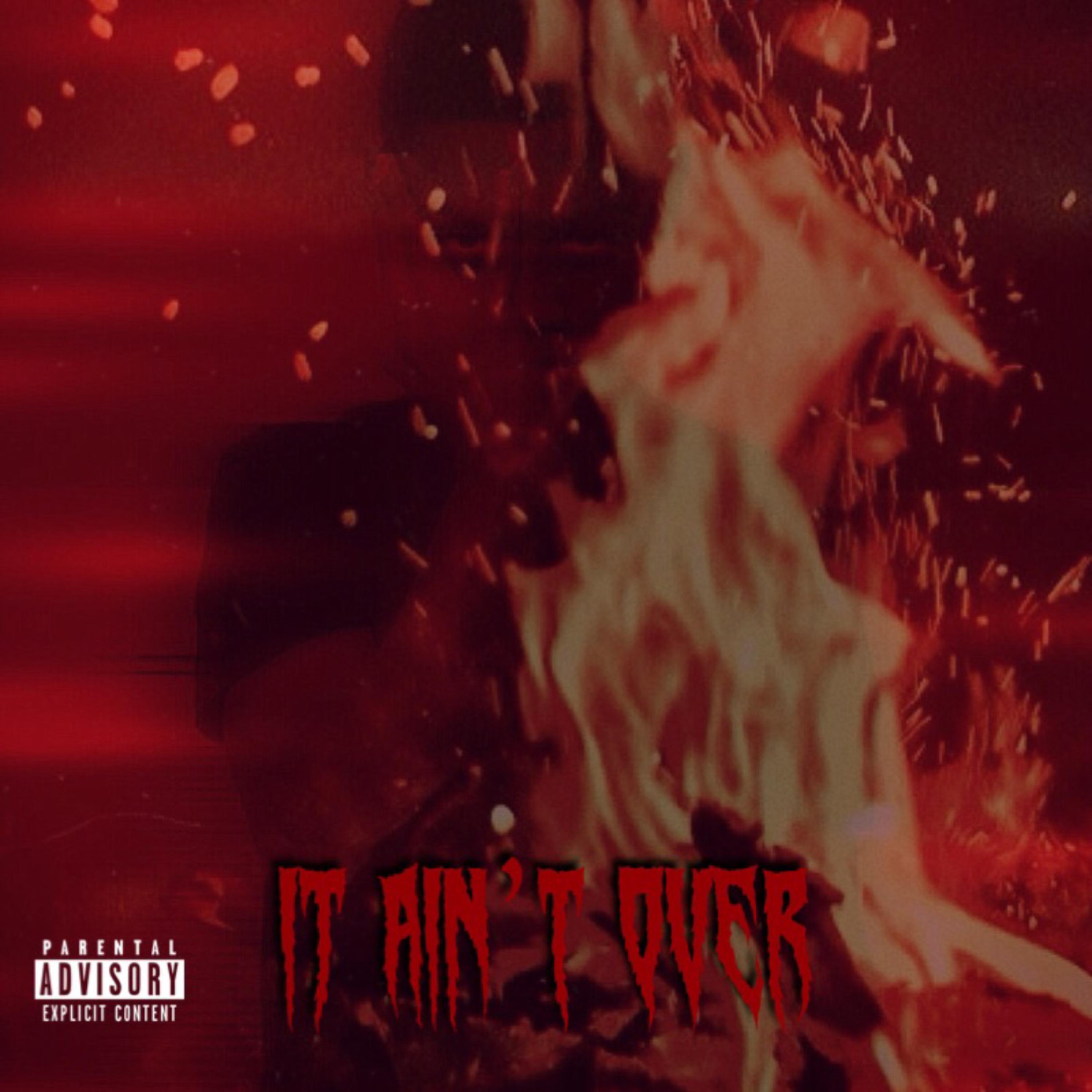 IT AIN'T OVER artwork