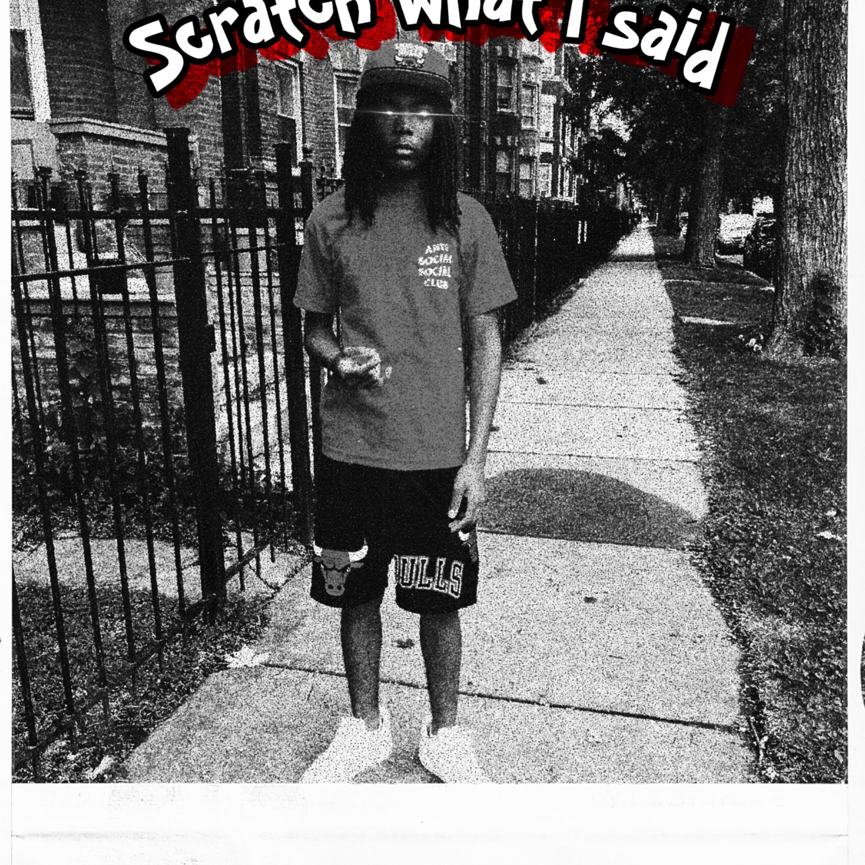 Scratch What I Said by Lil Telly cover art