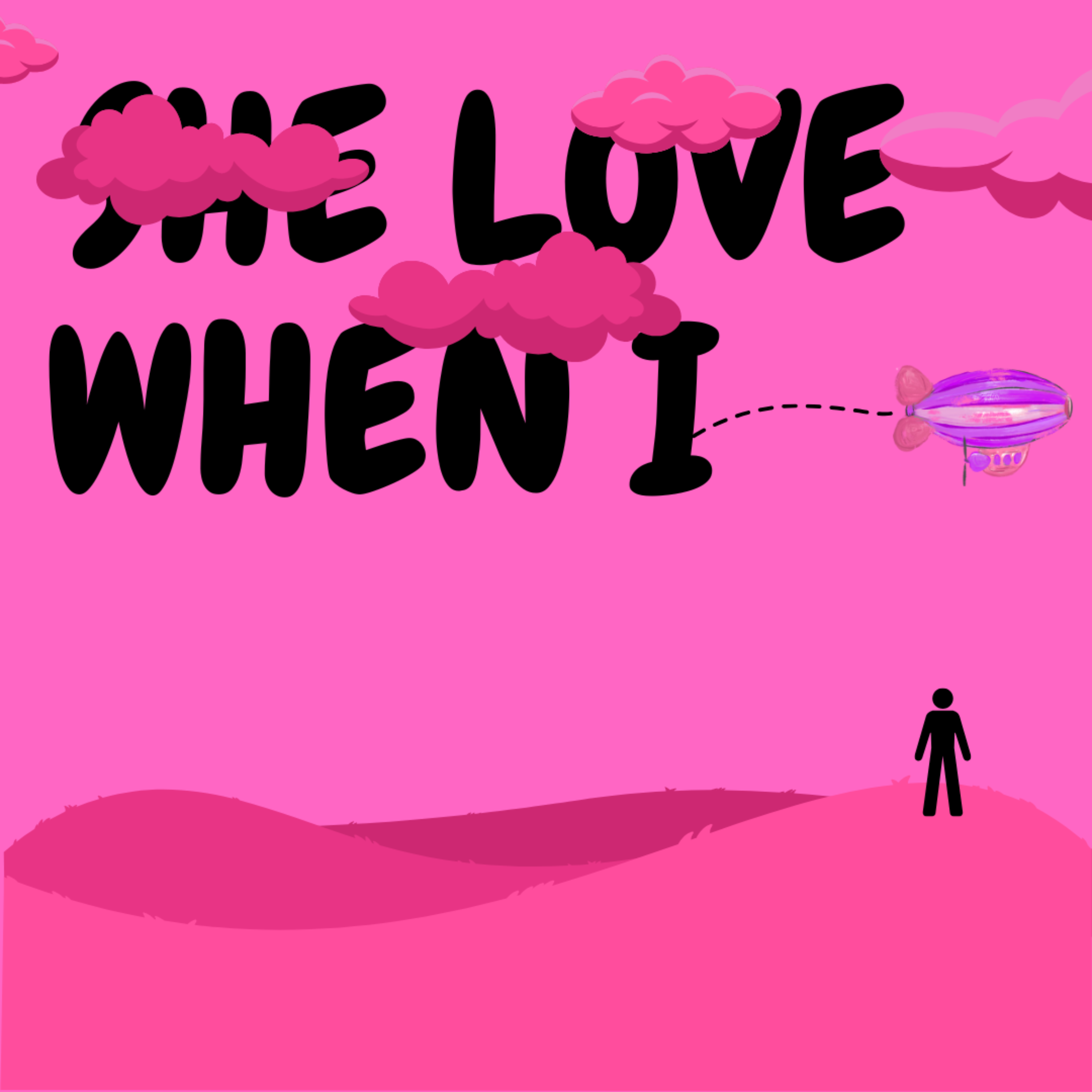 She Love When I artwork