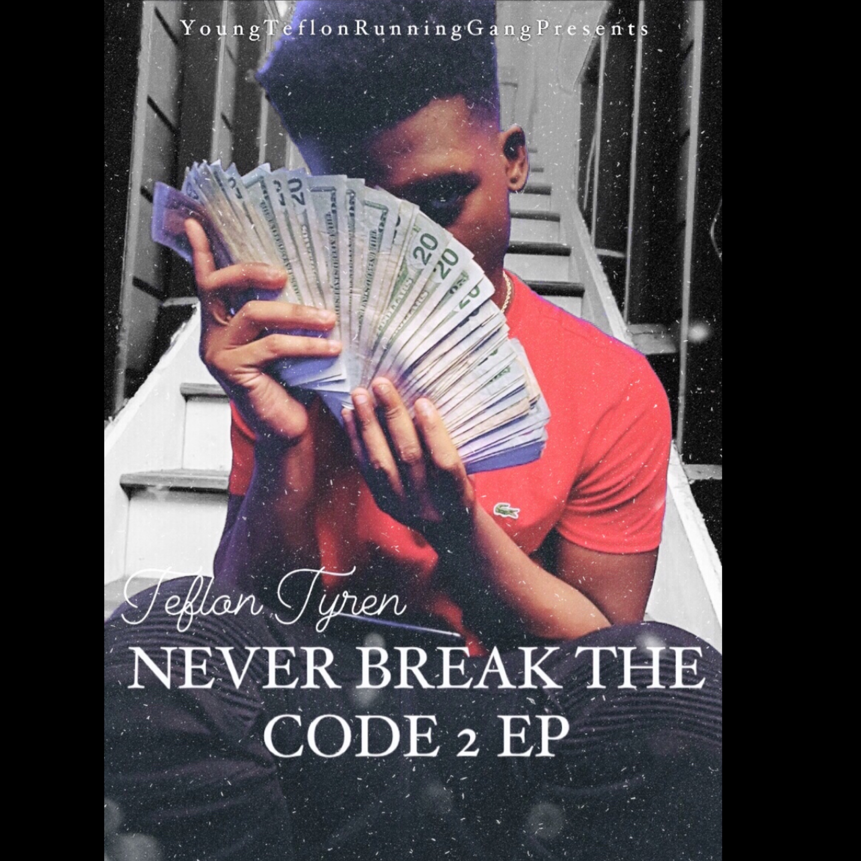 Never Break The Code EP 2 by Teflon Tyren cover art