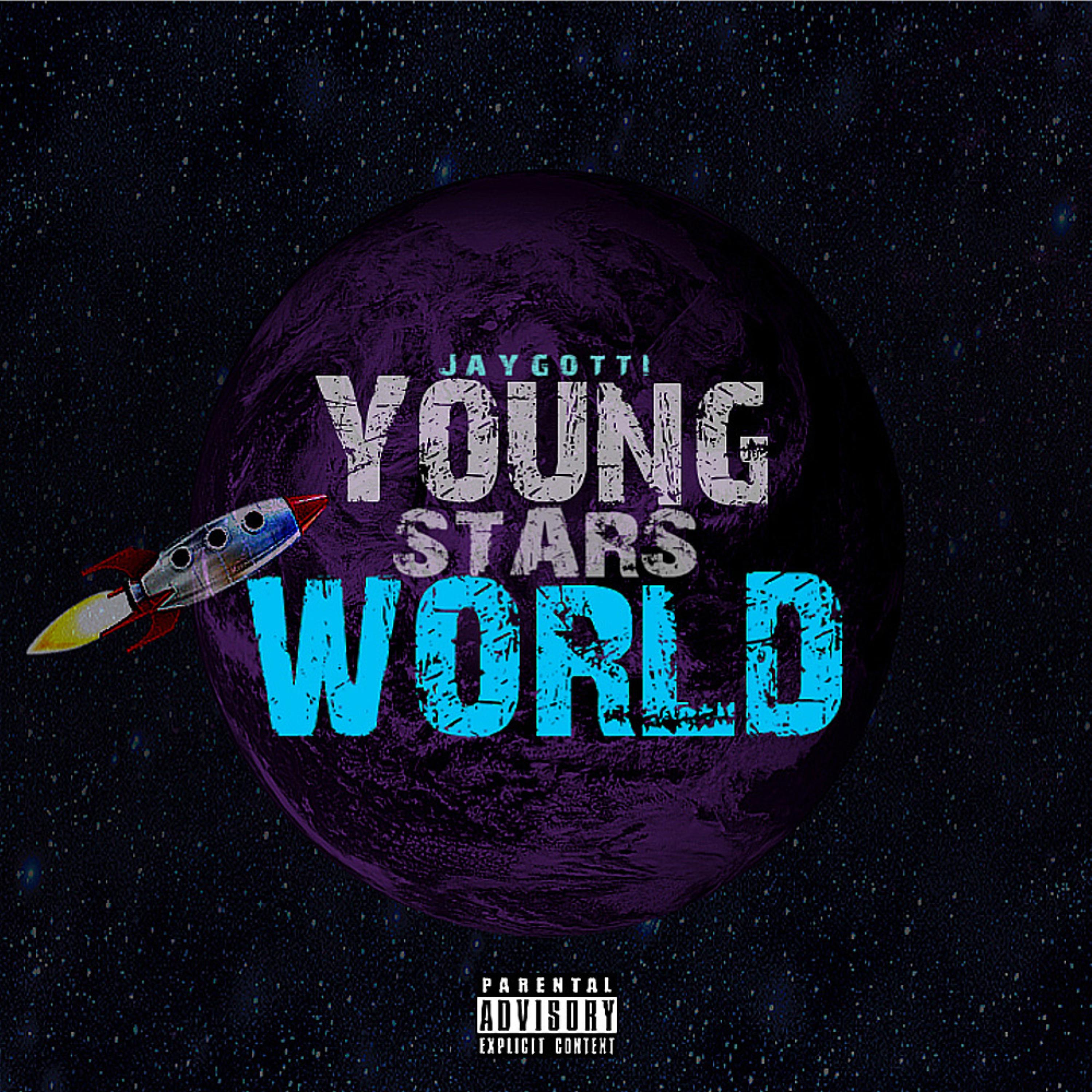 Young Stars World by Jay Gotti 215 cover art