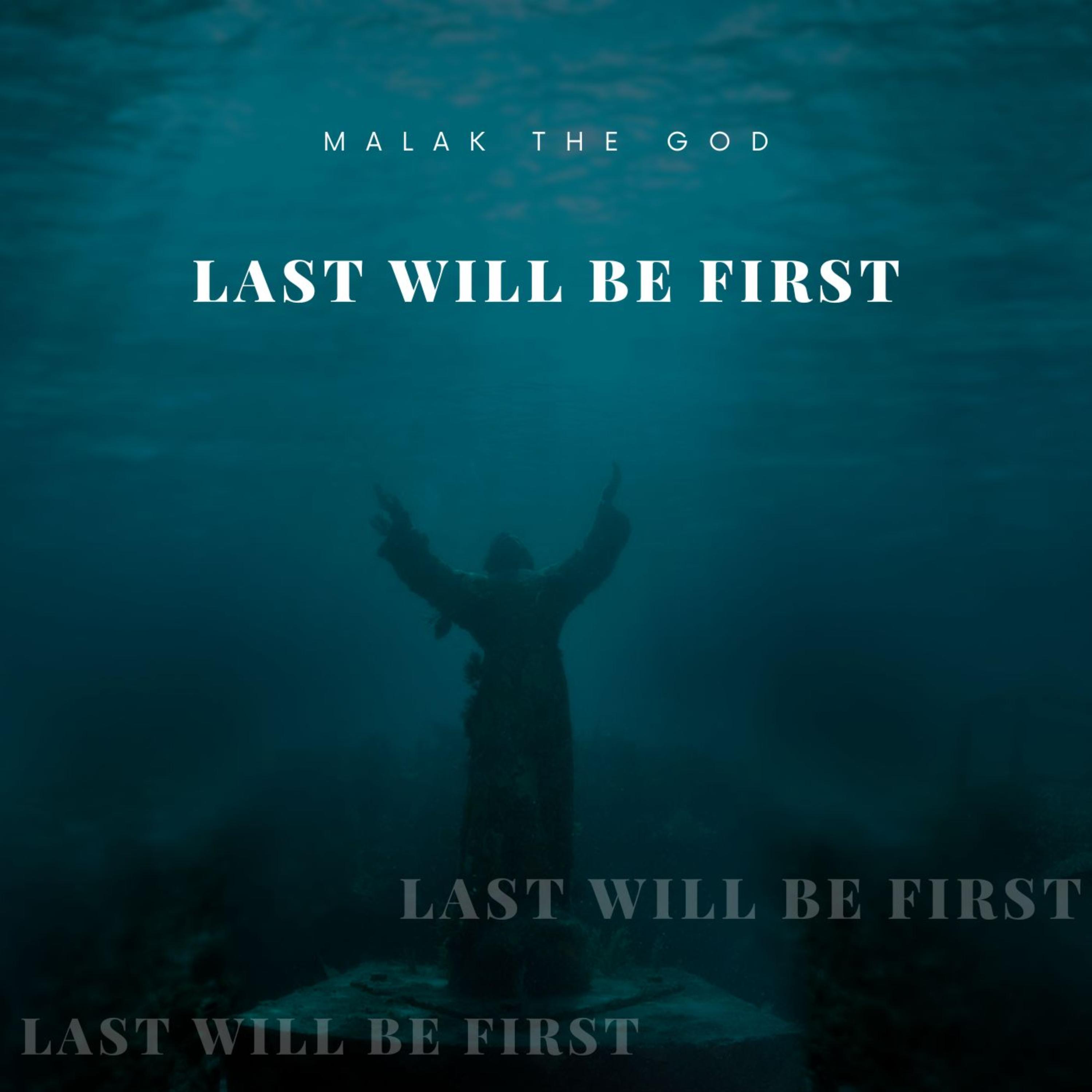 Last Will Be First artwork