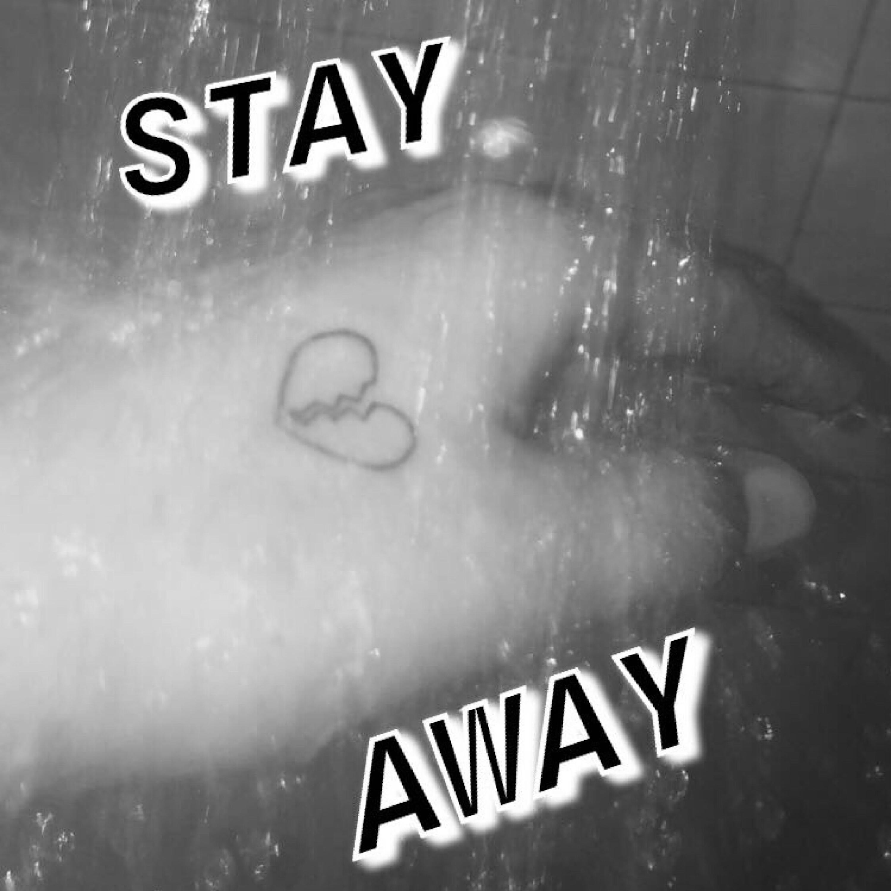 Stay Away artwork