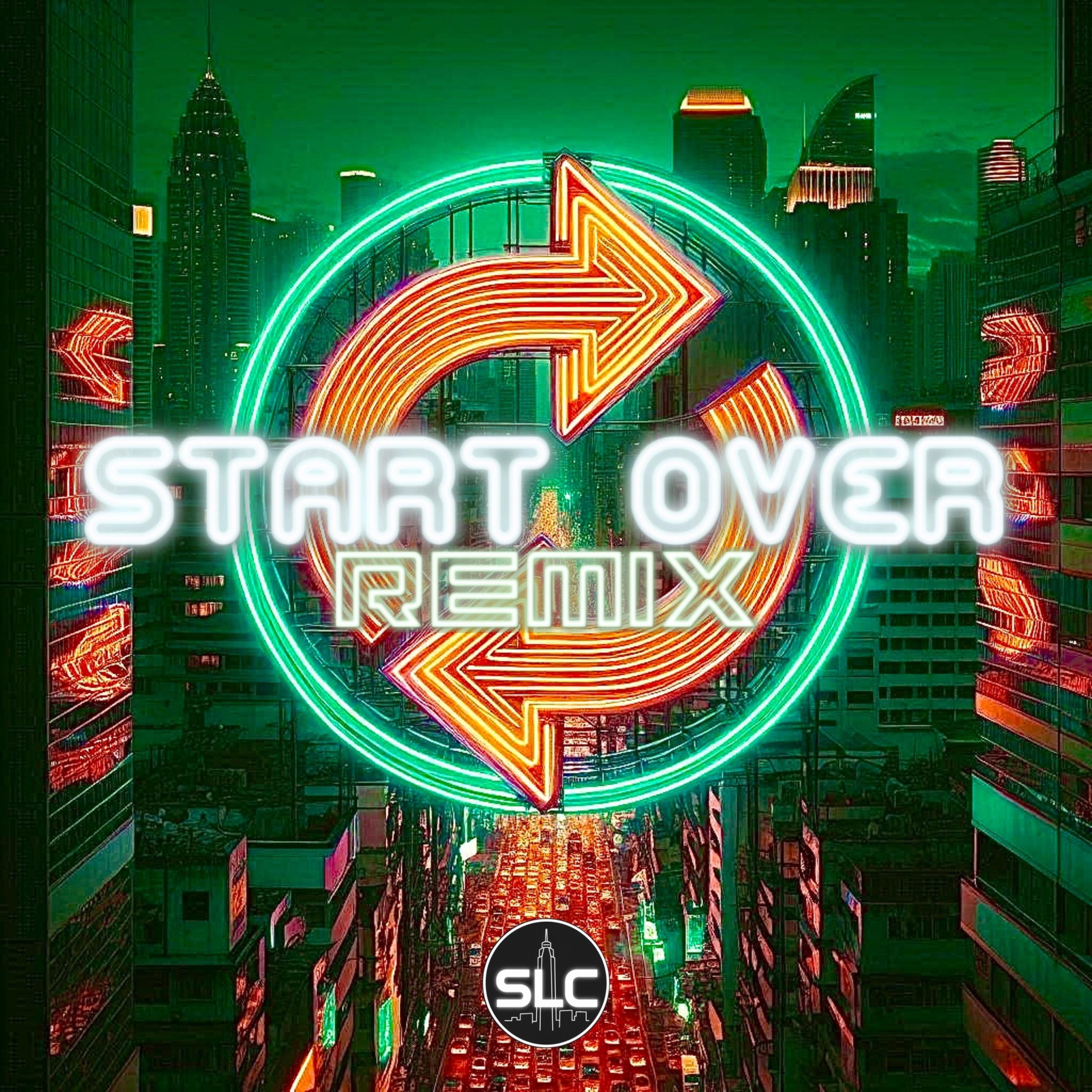 Start Over (Remix) artwork