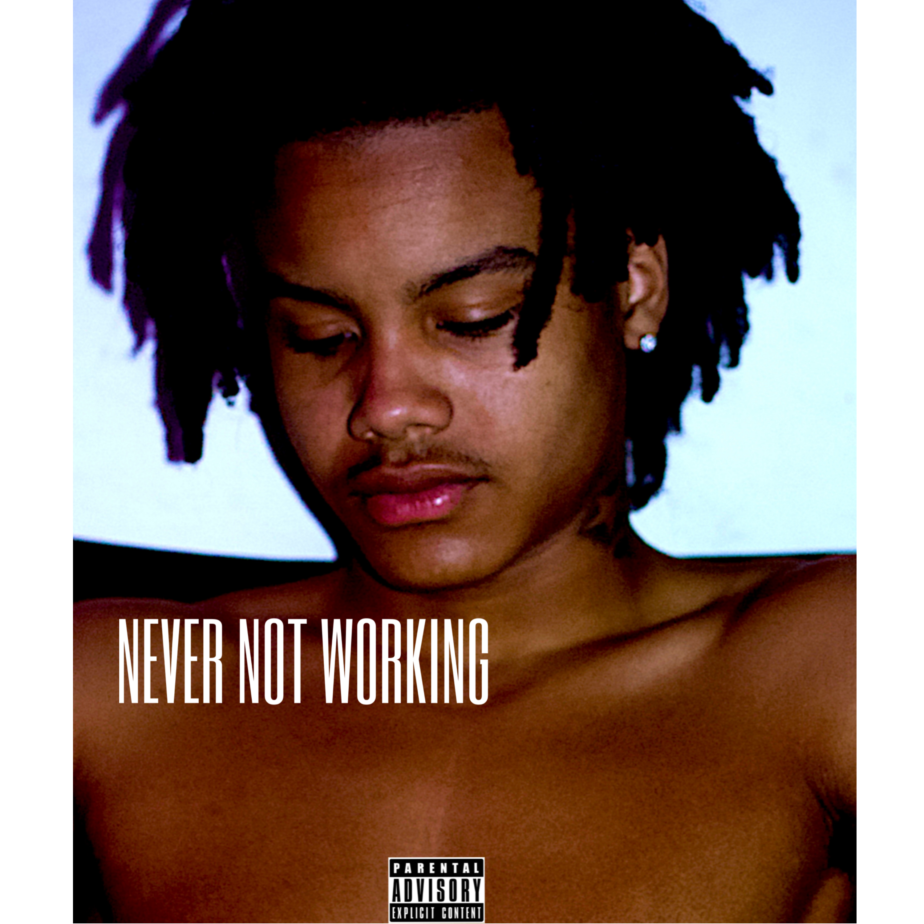 Never Not Working artwork