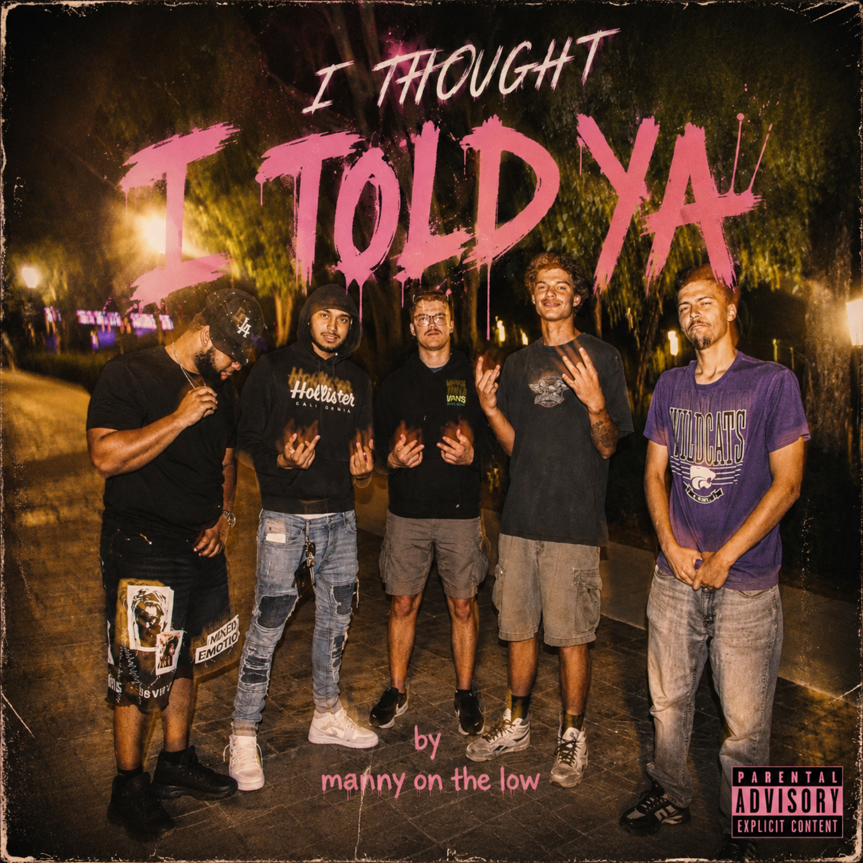 I THOUGHT TOLD YA by Manny On The Low cover art