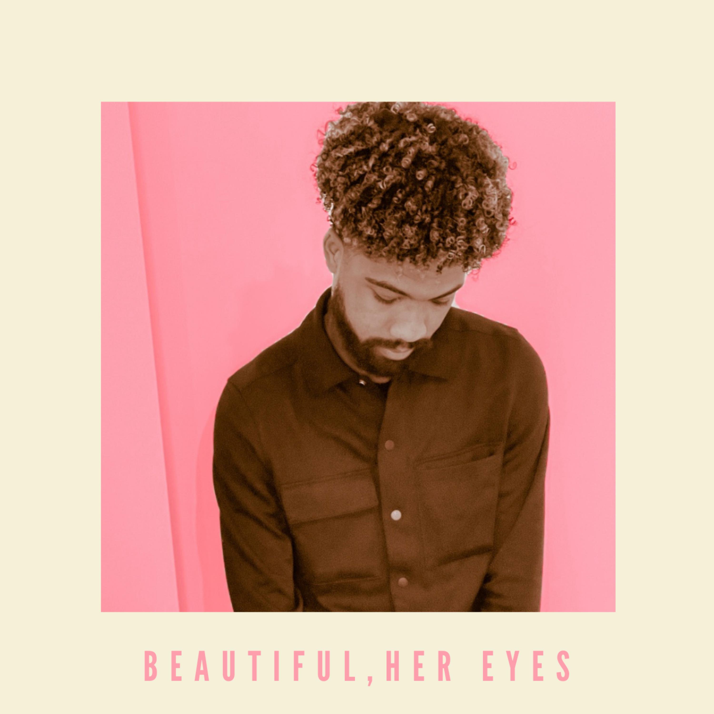 Beautiful, Her Eyes artwork