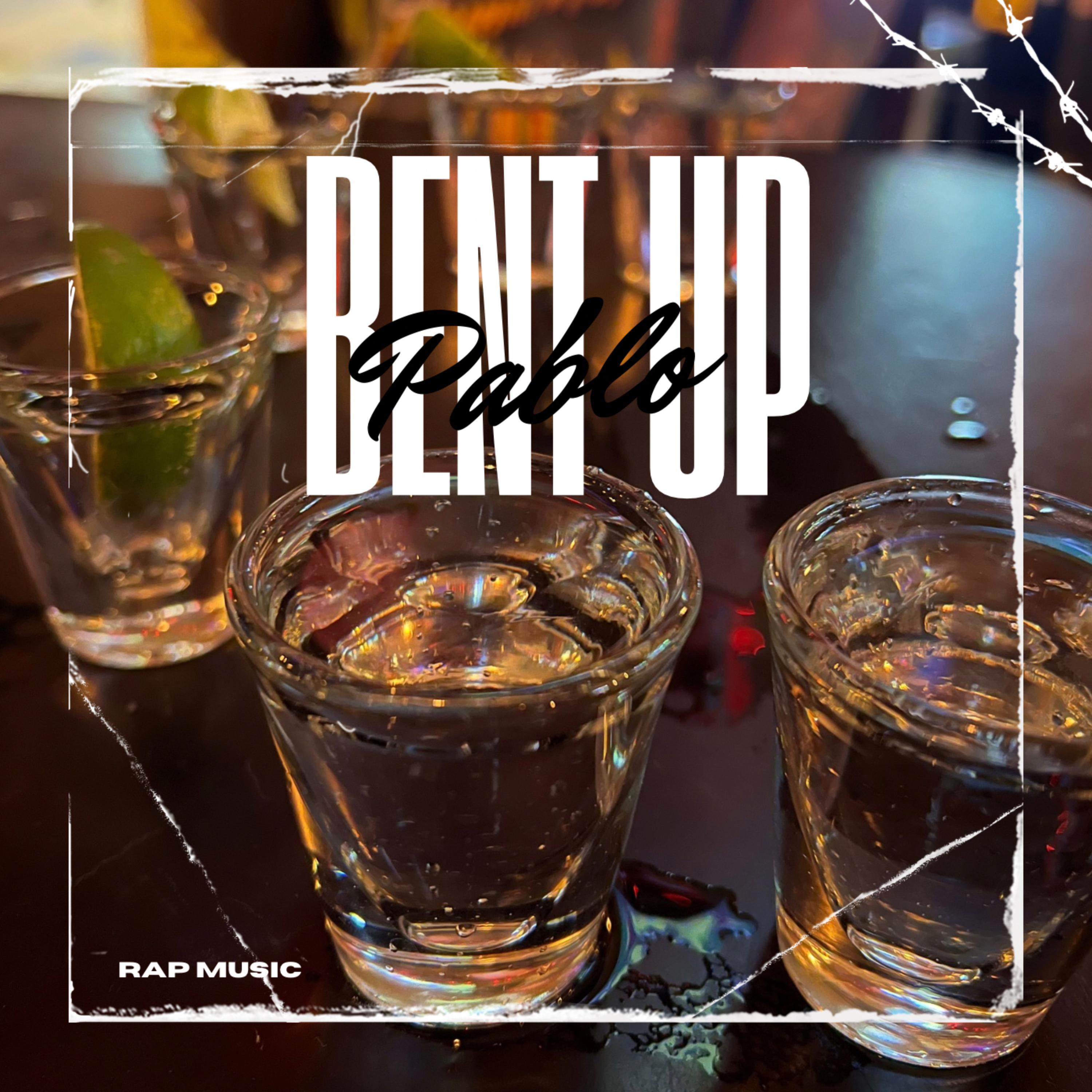 Bent Up by Pablo Dash cover art