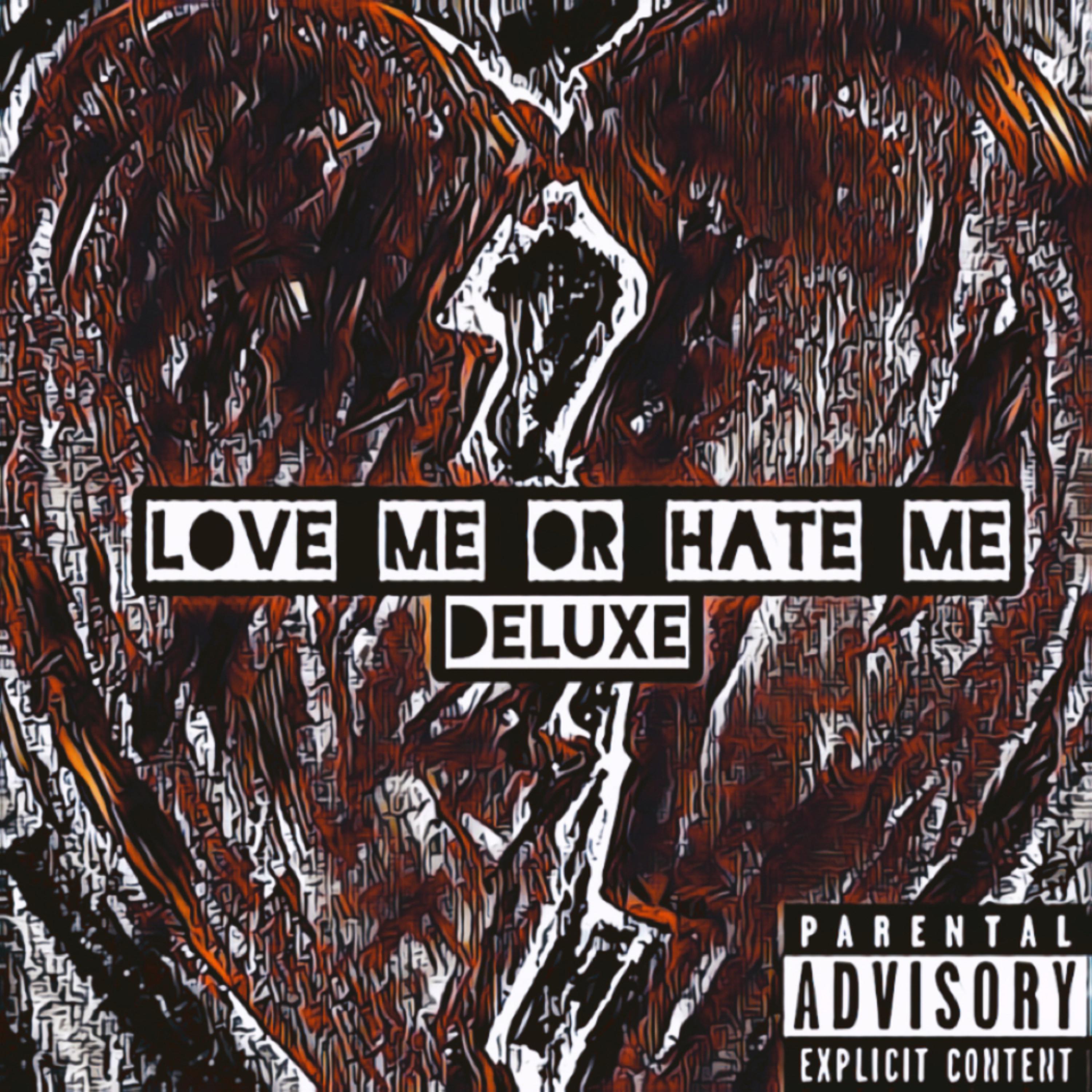 LOVE ME OR HATE ME (Deluxe) artwork