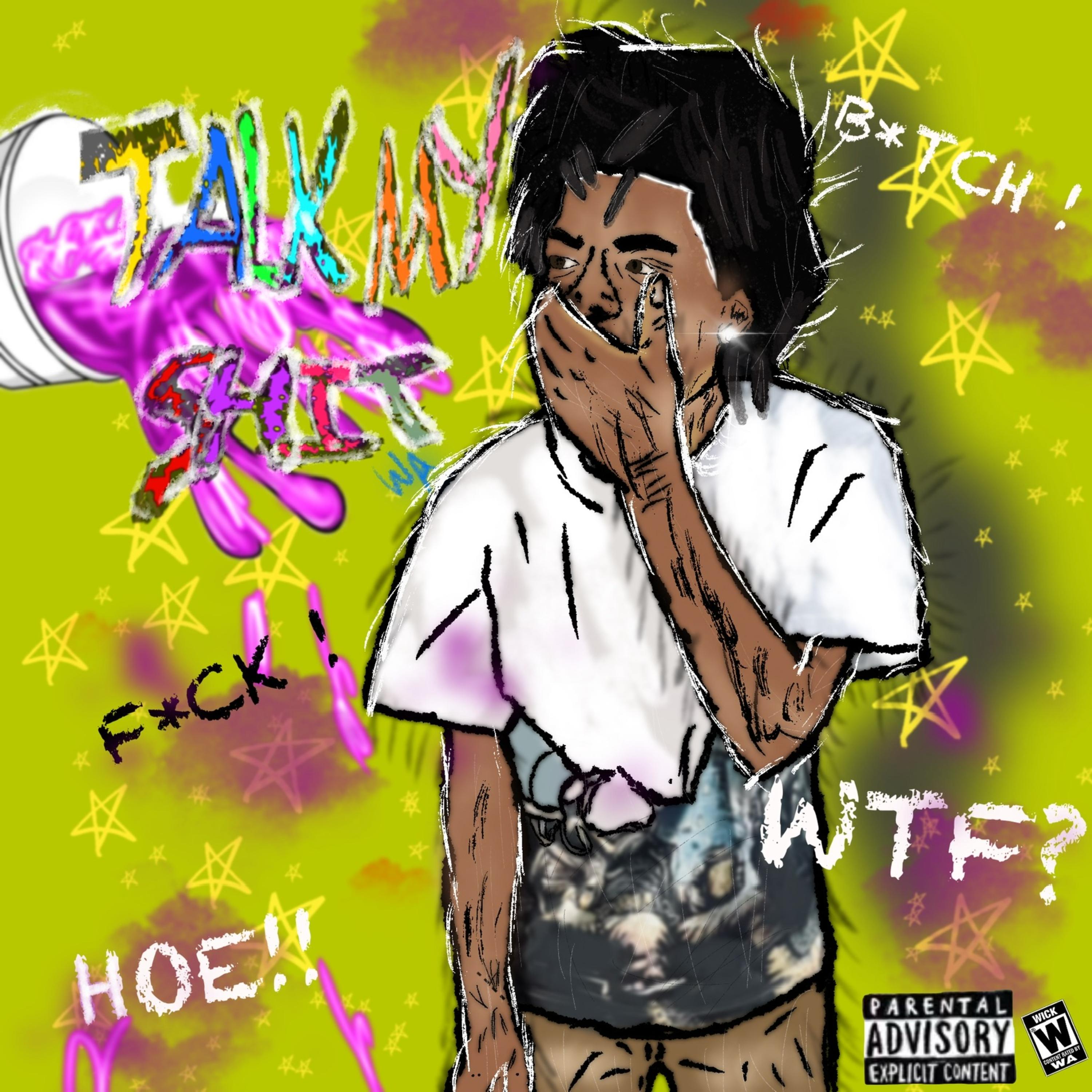 Talk My Shit artwork
