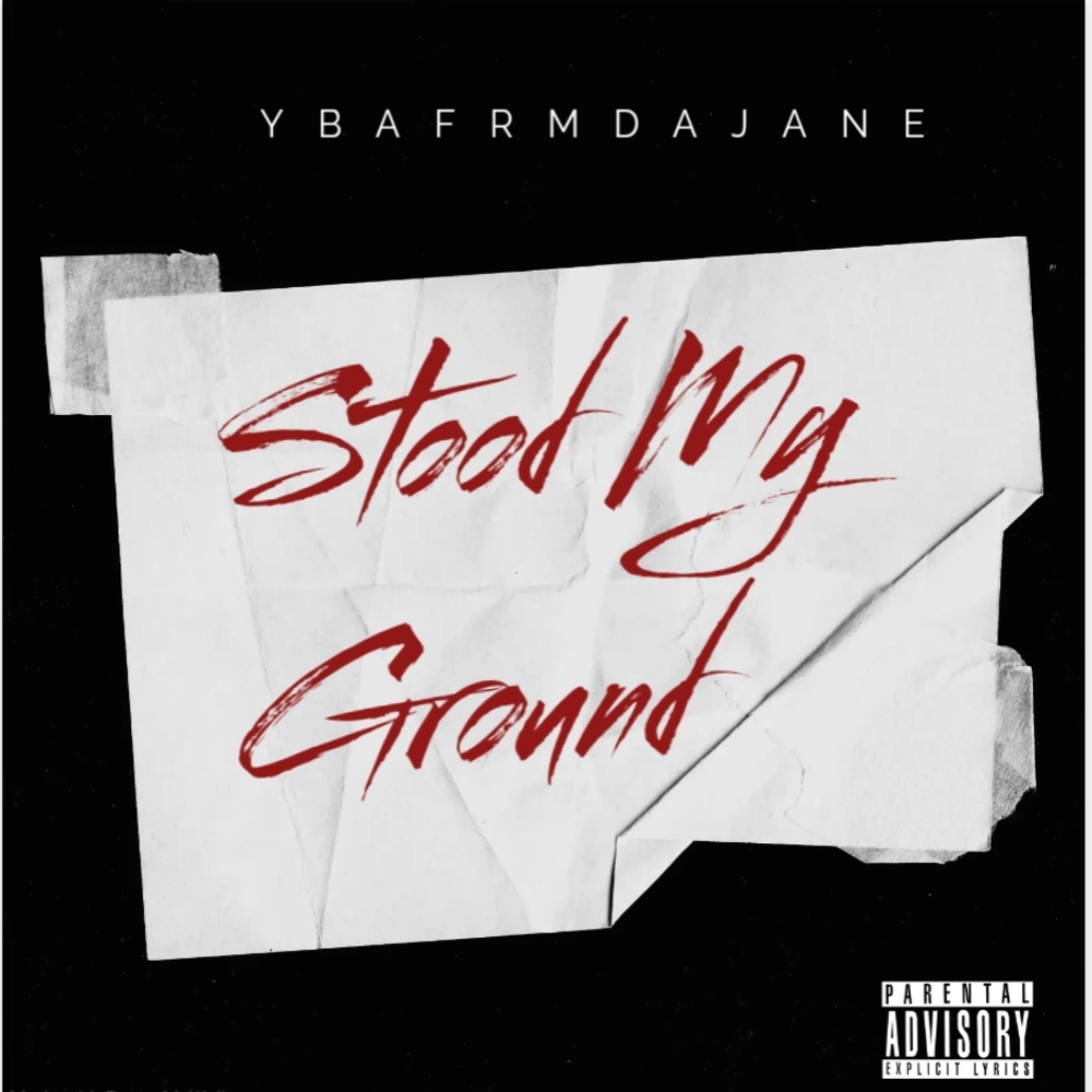 STOOD MY GROUND by Ybafrmdajane cover art