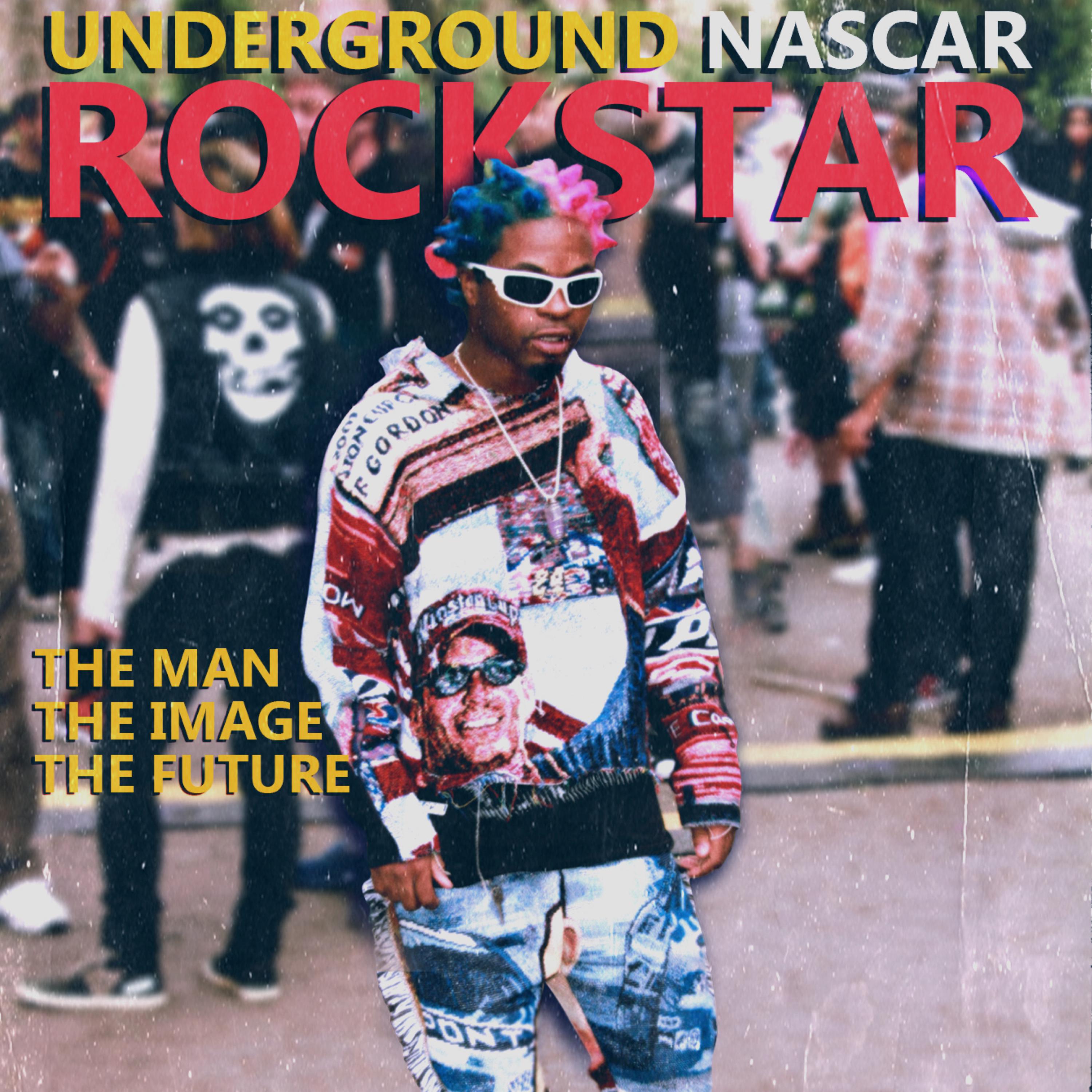 UNDERGROUND NASCAR ROCKSTAR artwork