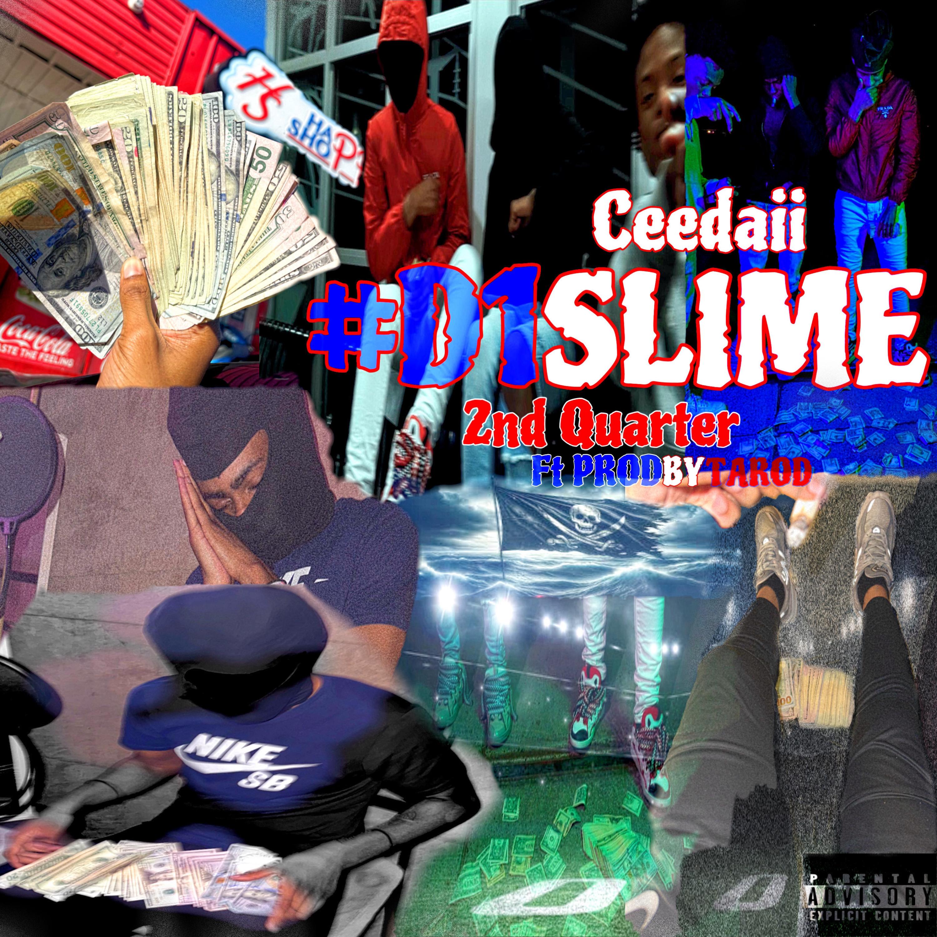 #D1slime 2nd Quarter artwork