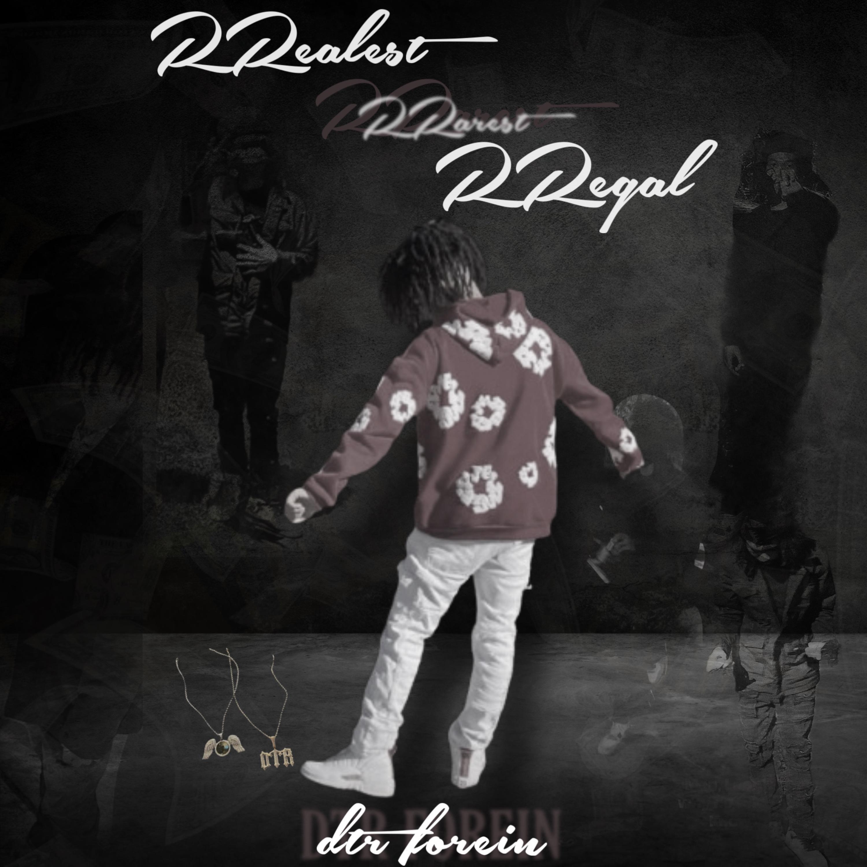 Realest, Rarest, Regal artwork