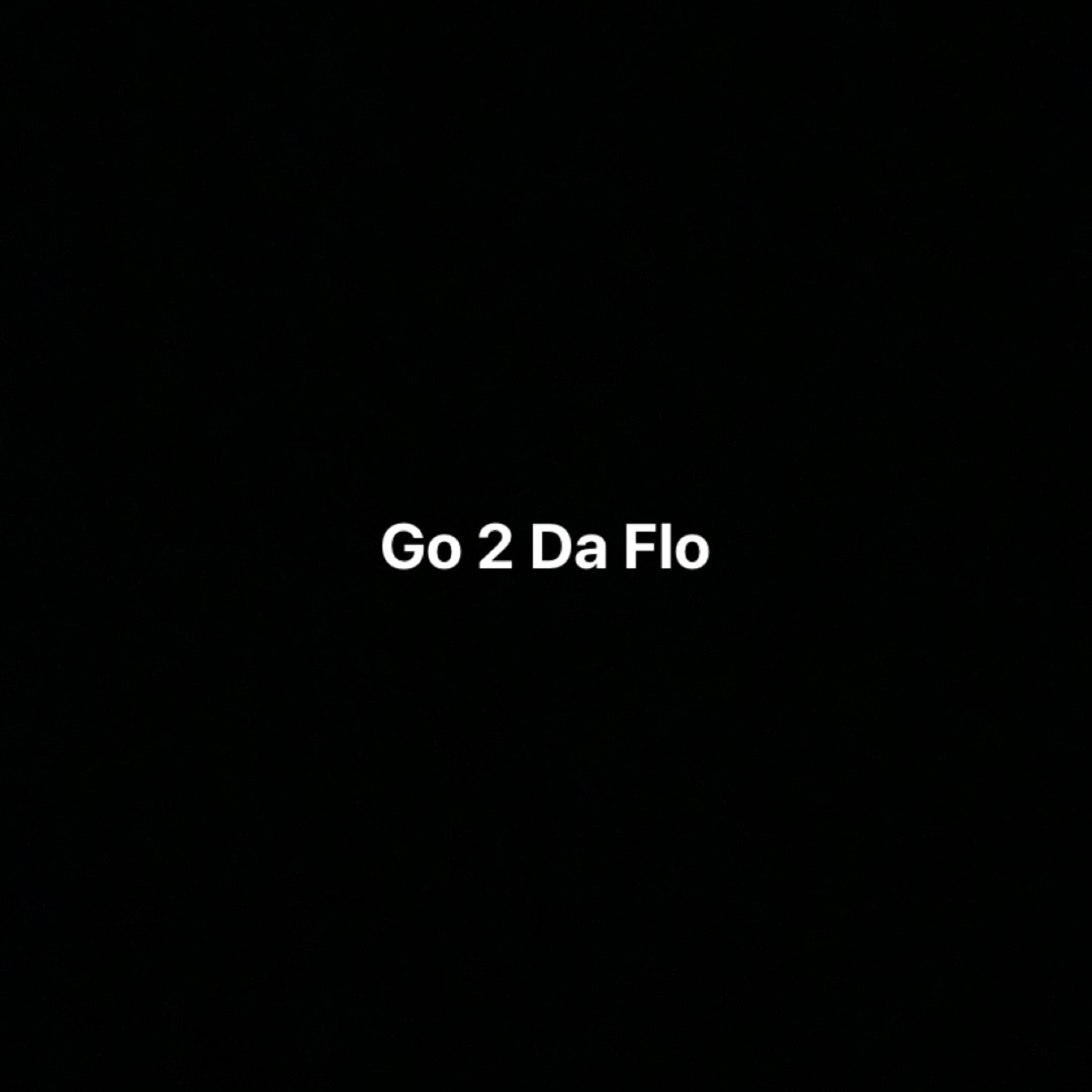 Go 2 Da Flo artwork