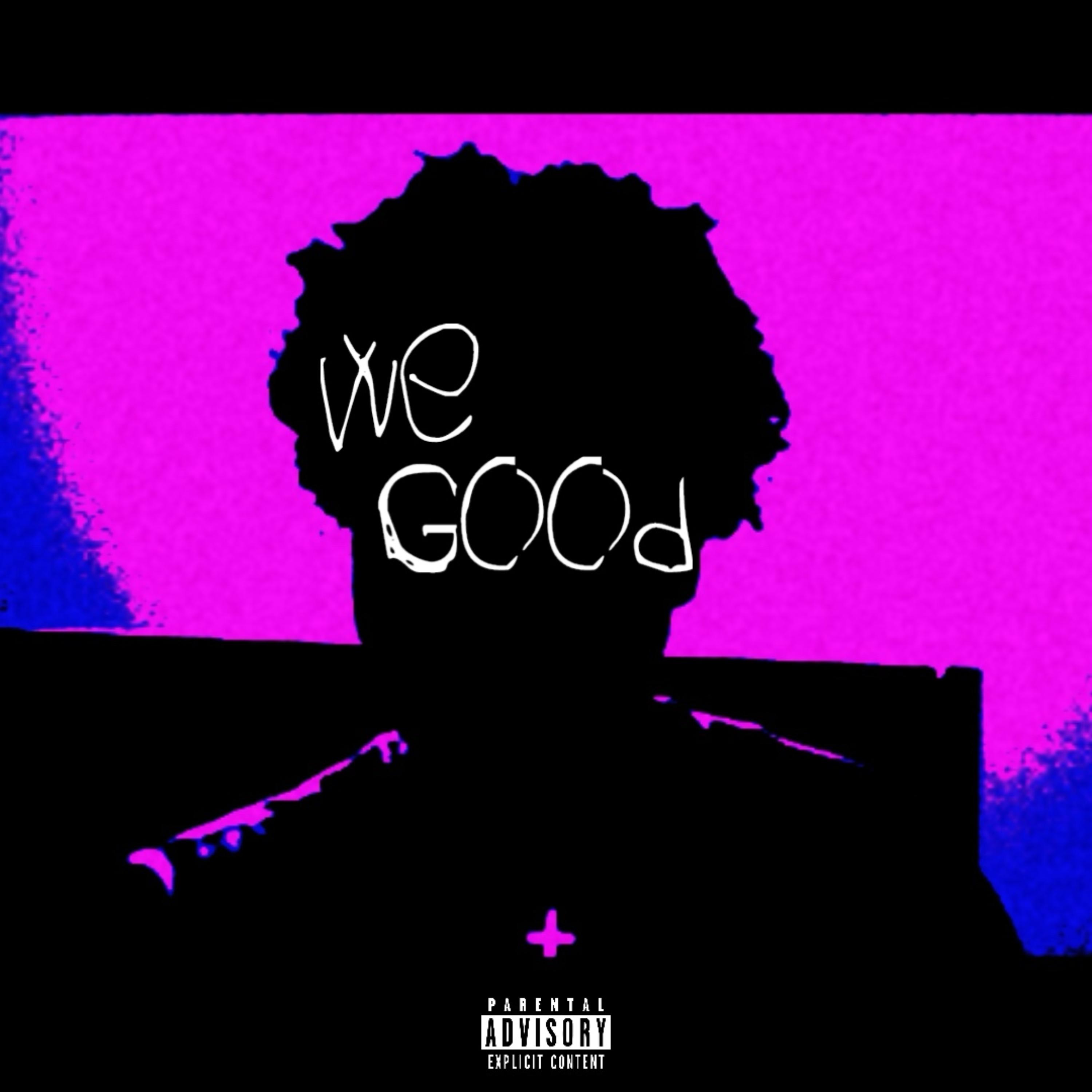 We Good artwork