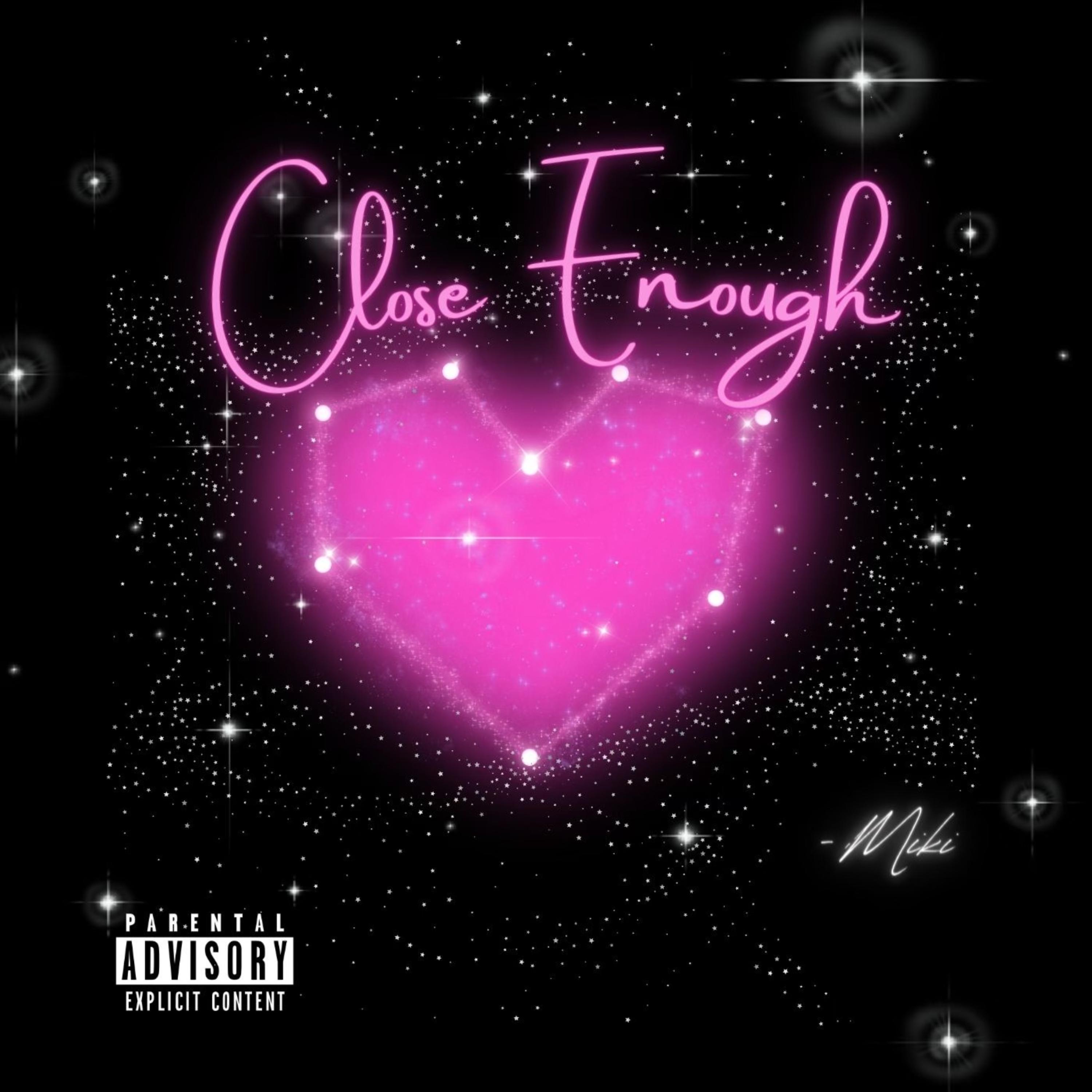 Close Enough by Miki cover art