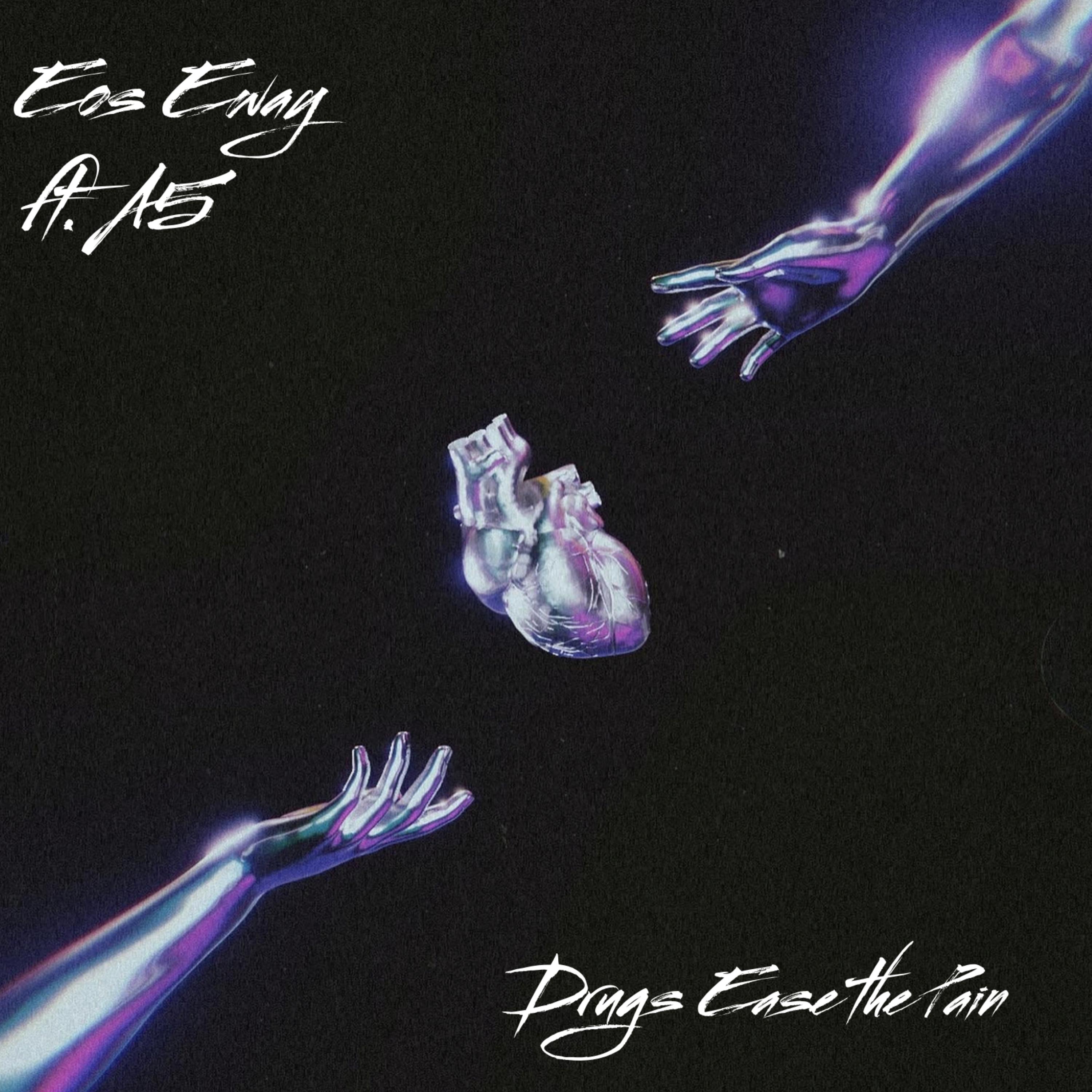 Drugs Ease The Pain artwork