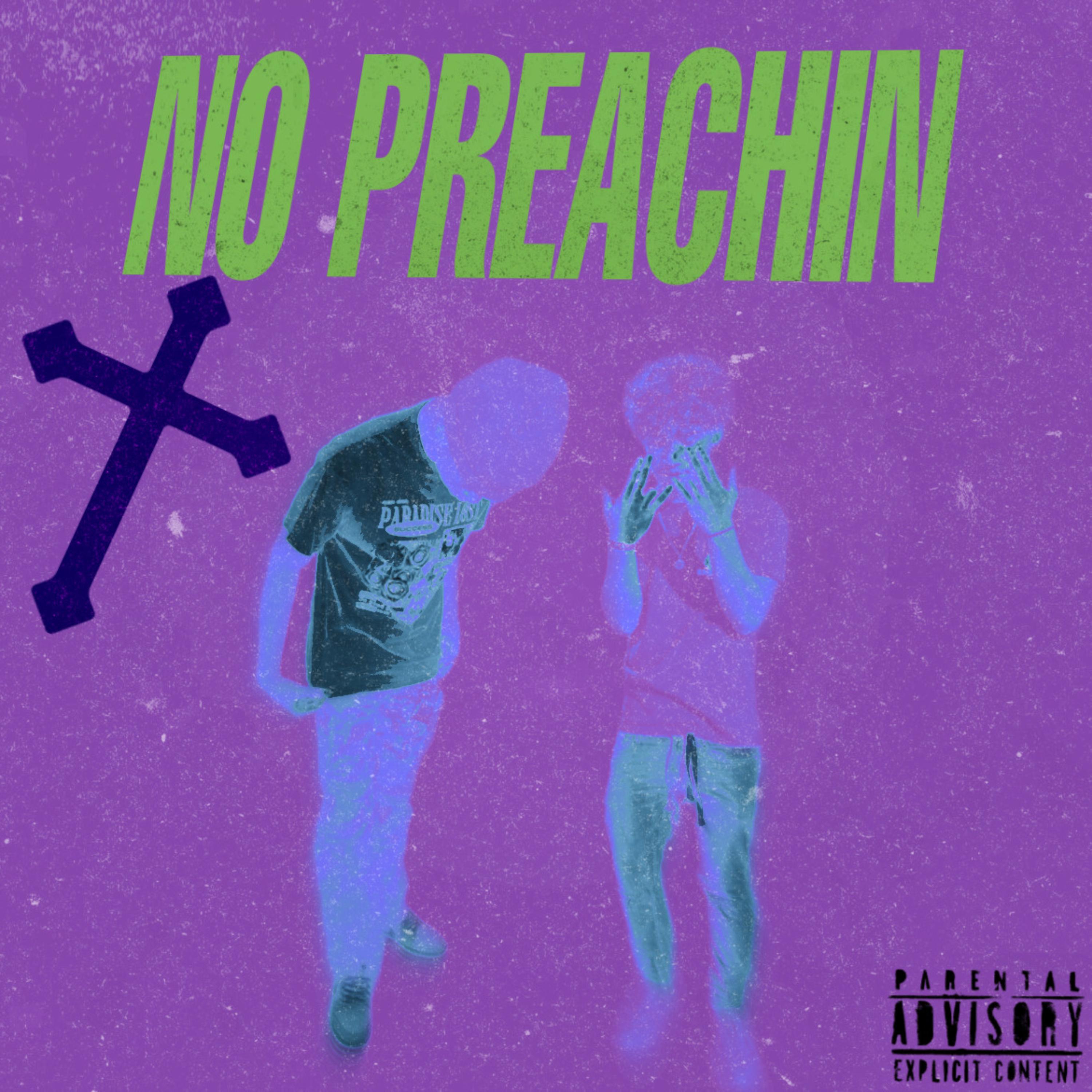 NO PREACHIN artwork