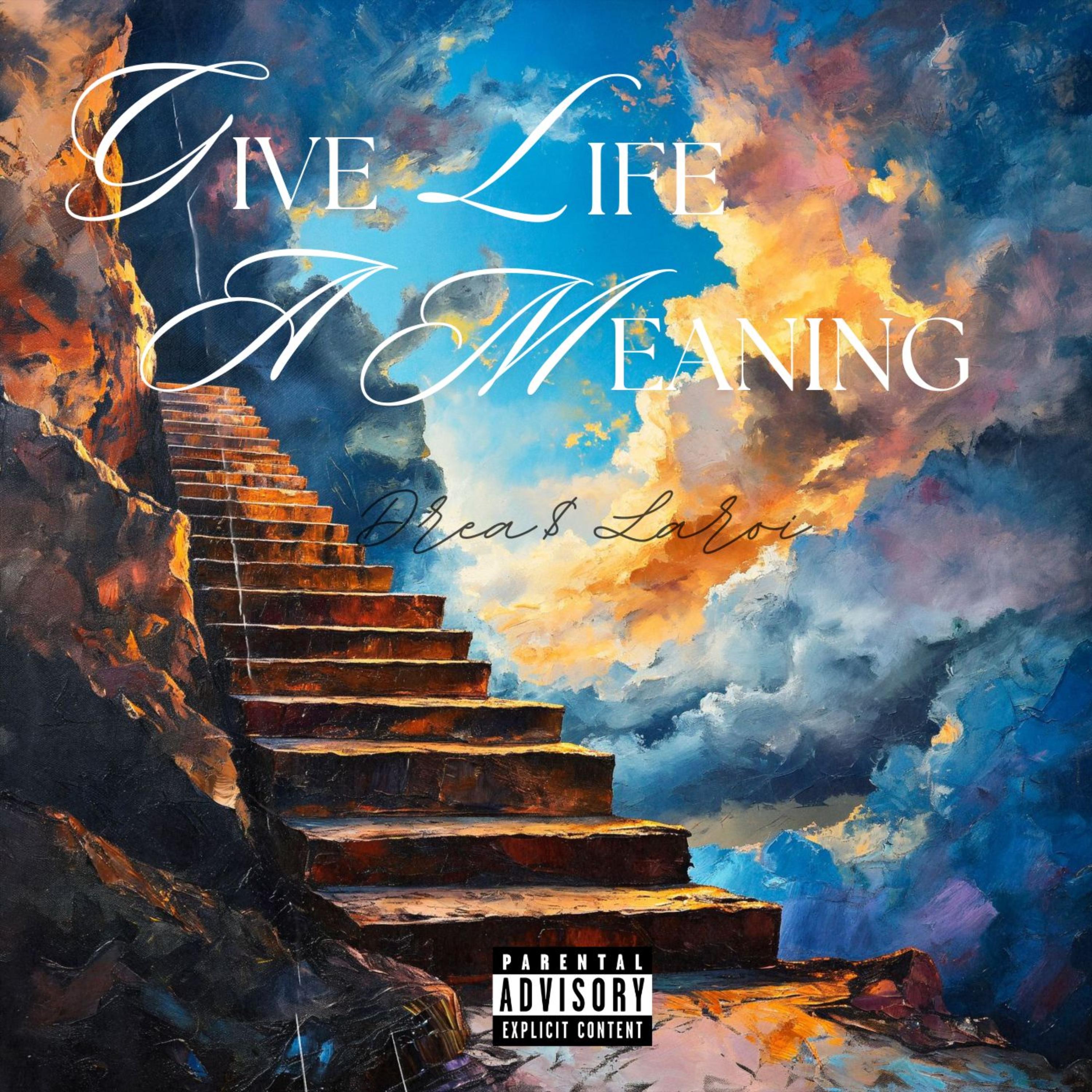 Give Life a Meaning artwork