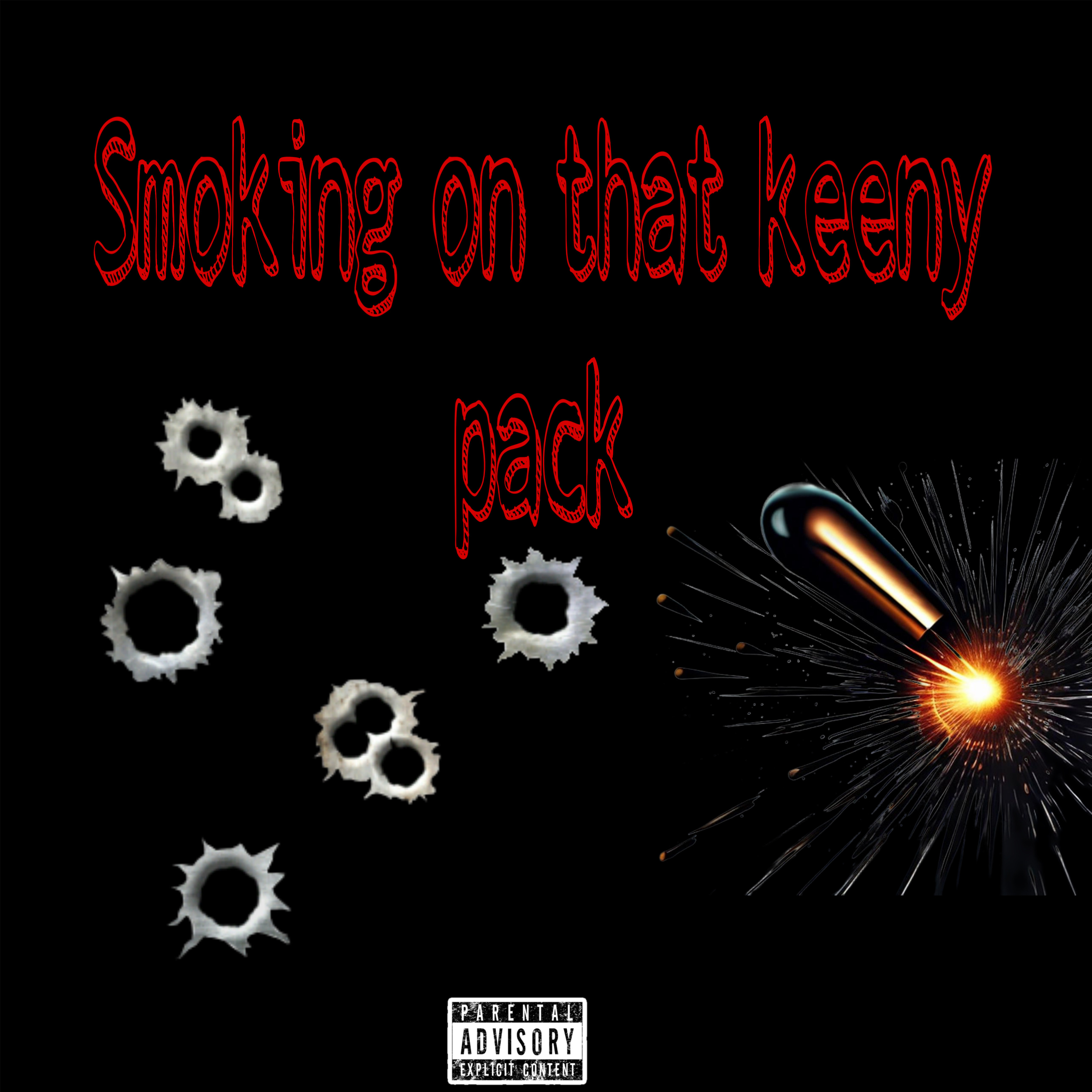 talk my shit/ smoking on that keeny pack artwork