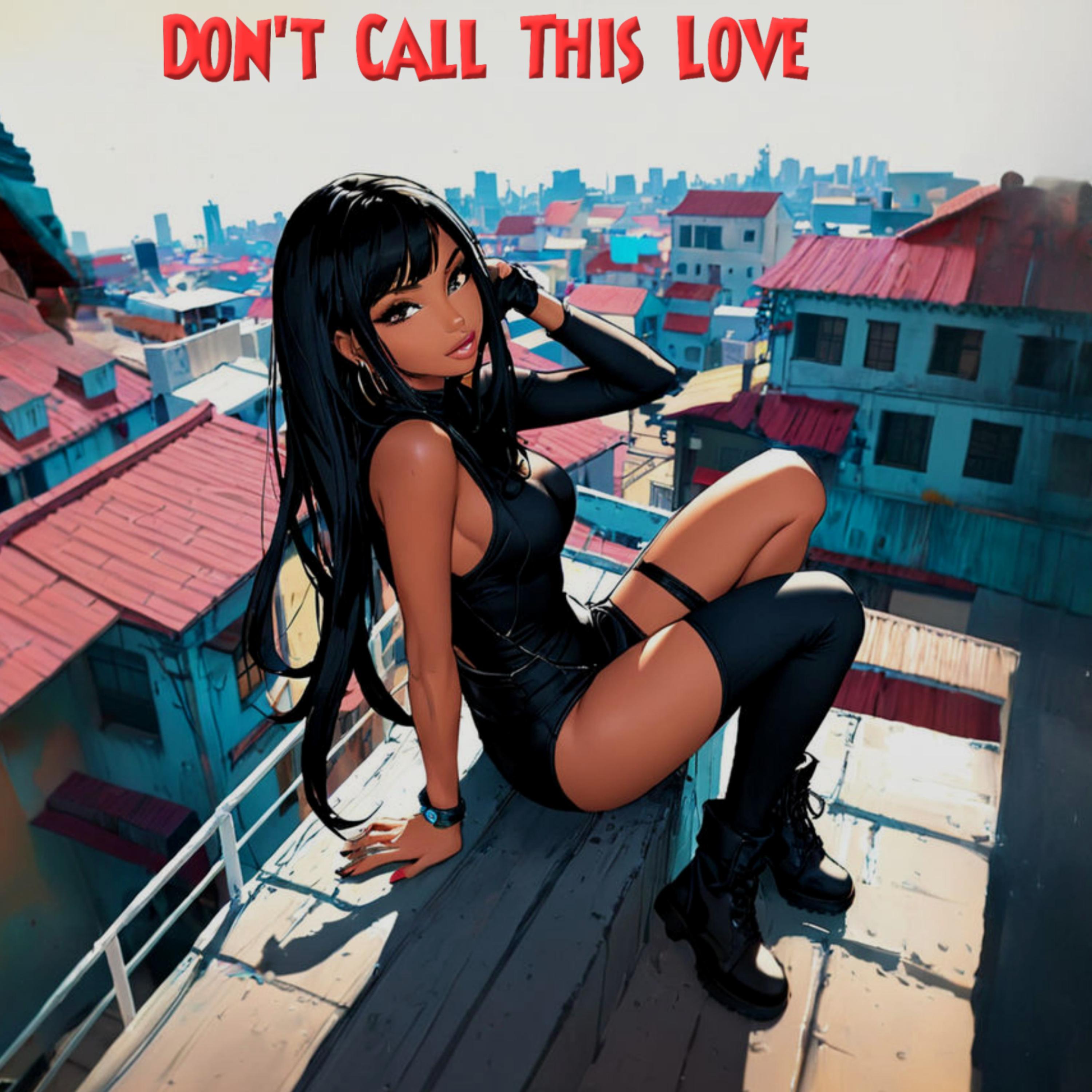 Don't Call This Love artwork