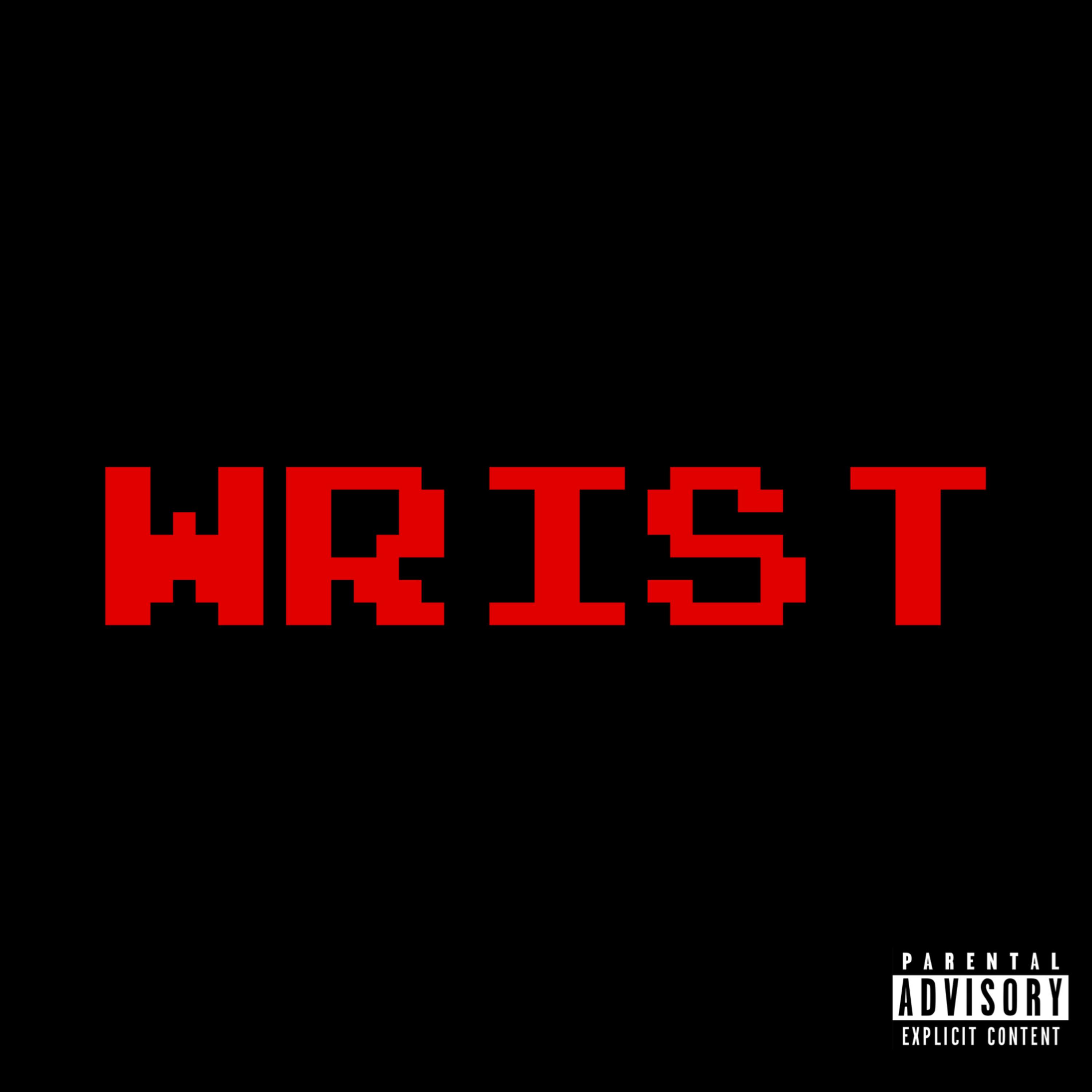 WRIST by KJ_THE_KING cover art